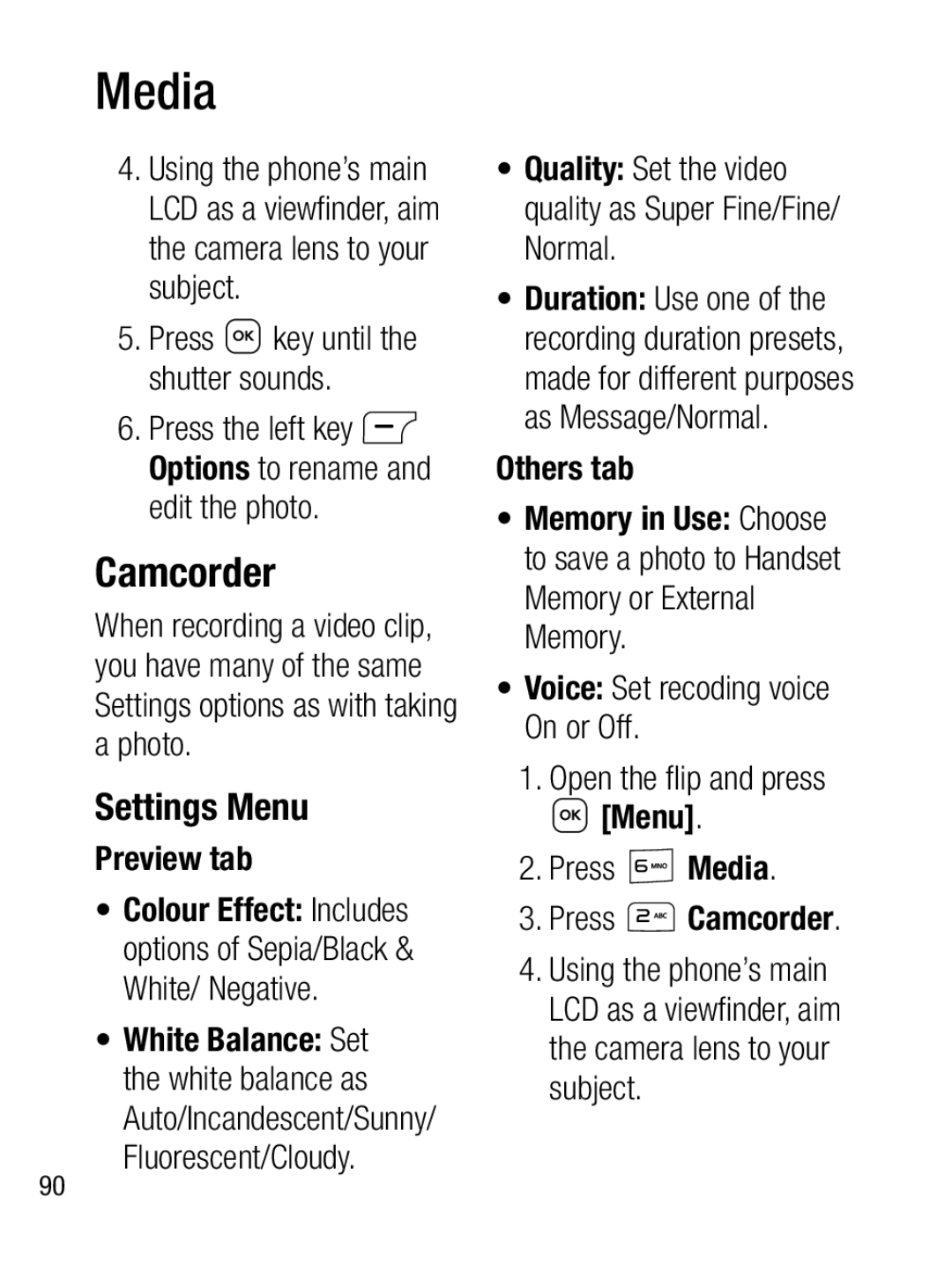 LG Electronics A133CH manual Quality Set the video quality as Super Fine/Fine/ Normal, Press Media 3. Press Camcorder 