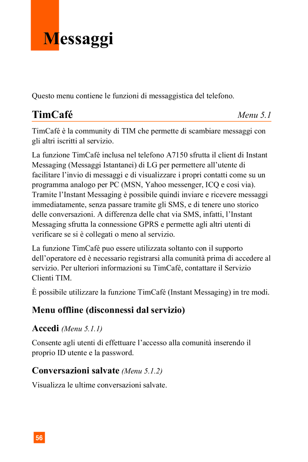 LG Electronics A7150 Messaggi, TimCafé, Menu offline disconnessi dal servizio, Conversazioni salvate Menu, Accedi Menu 