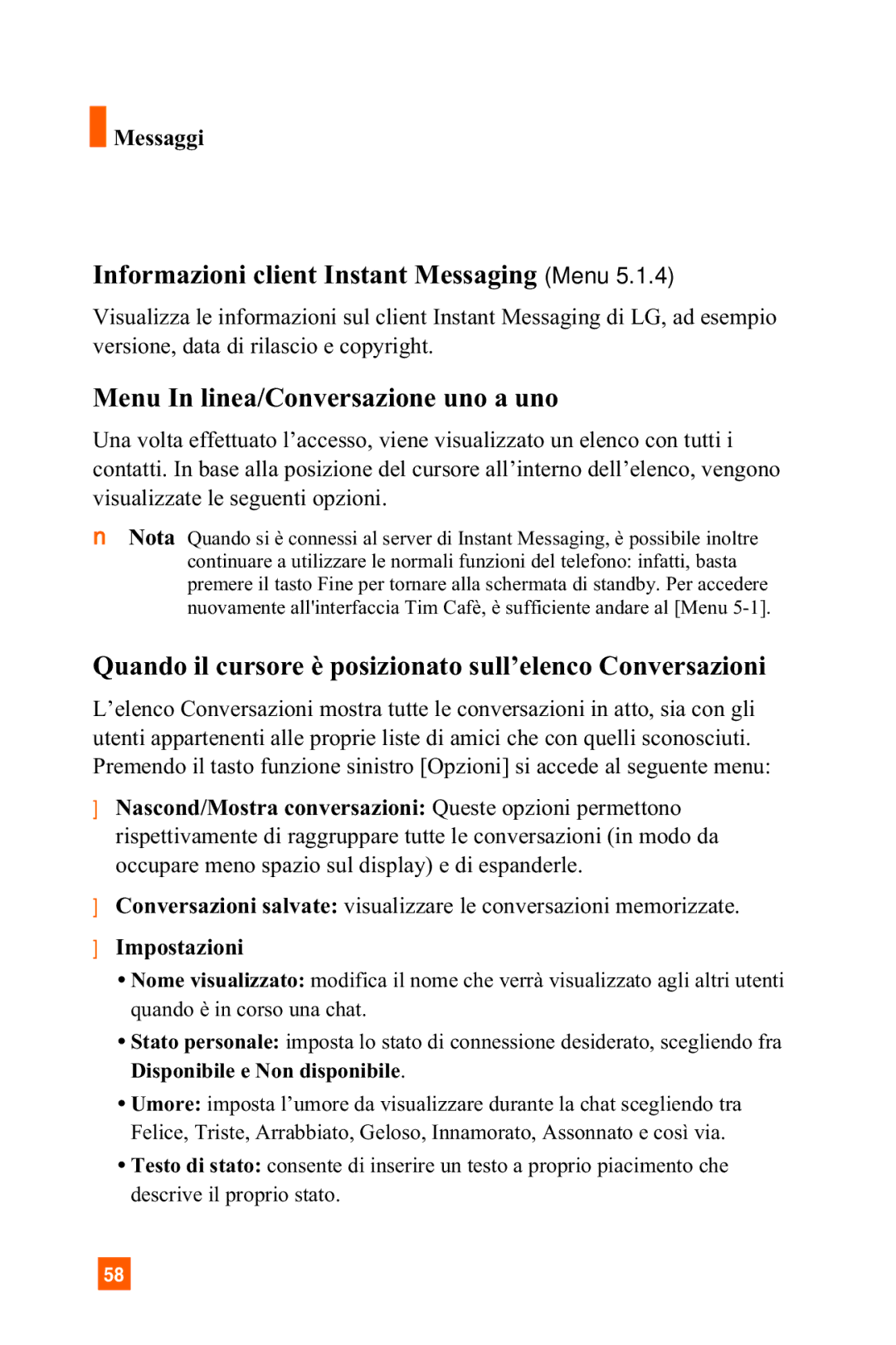 LG Electronics A7150 manual Informazioni client Instant Messaging Menu, Menu In linea/Conversazione uno a uno, Impostazioni 
