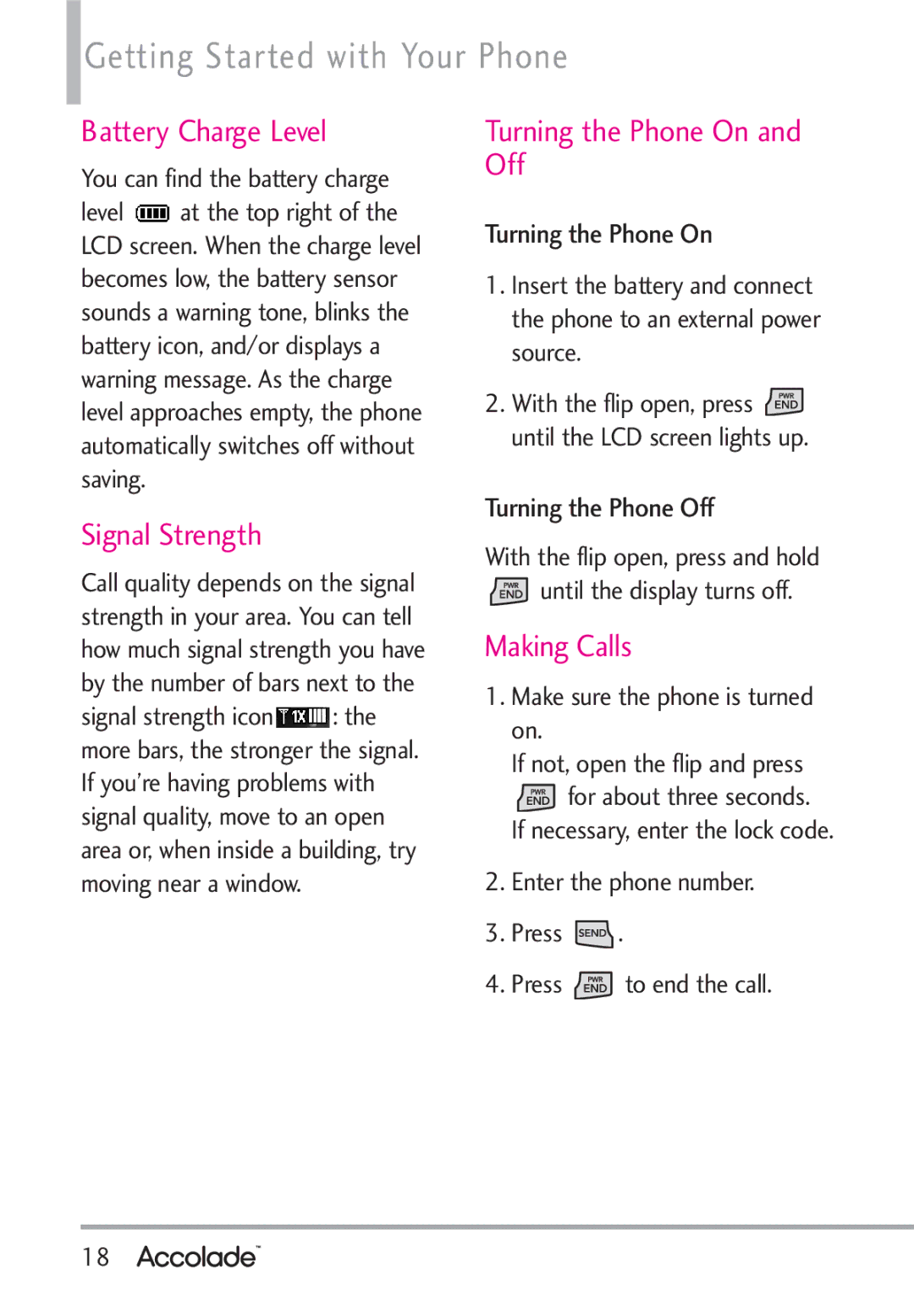 LG Electronics Accolade manual Getting Started with Your Phone, Battery Charge Level, Signal Strength, Making Calls 