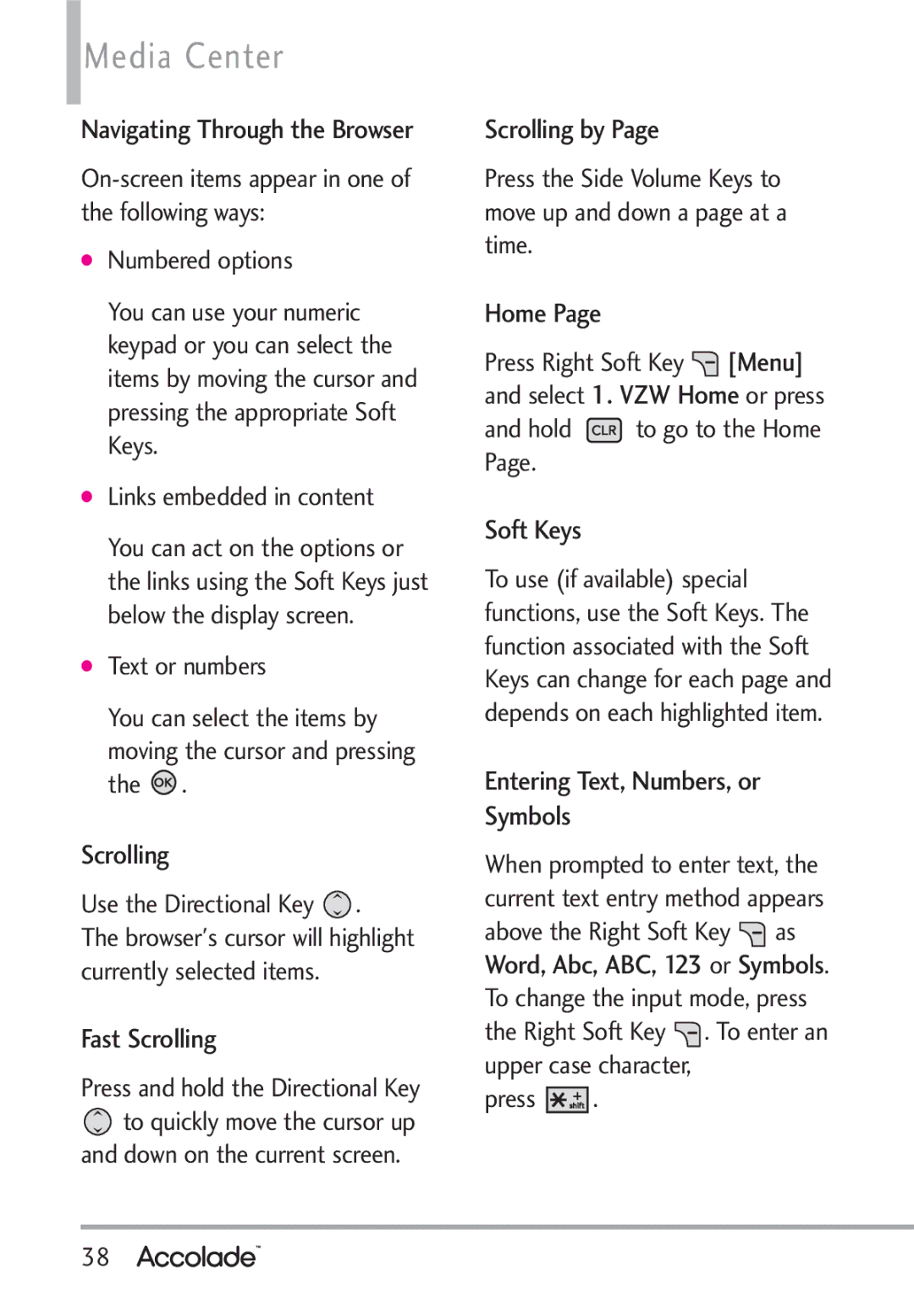 LG Electronics Accolade manual Fast Scrolling, Scrolling by, Home, Soft Keys, Entering Text, Numbers, or Symbols 