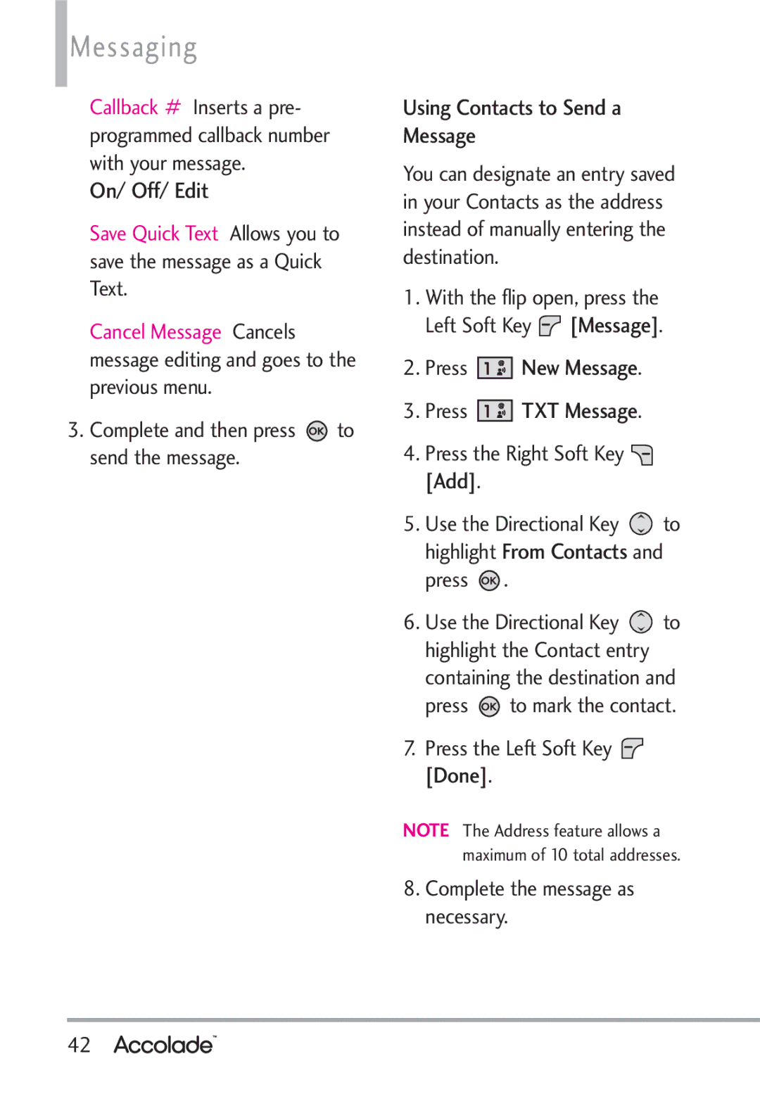 LG Electronics Accolade manual Messaging, On/ Off/ Edit, Using Contacts to Send a Message 