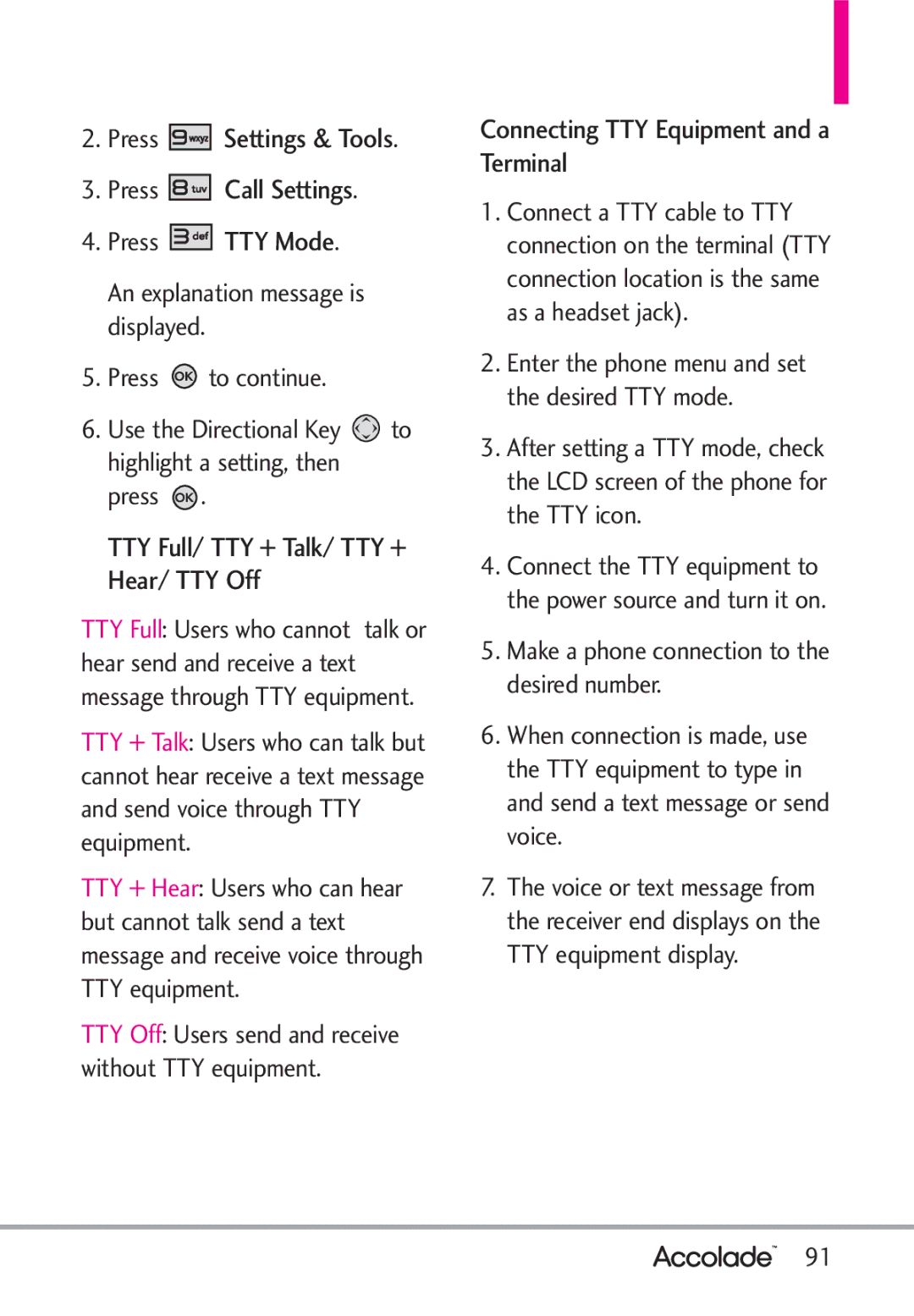 LG Electronics Accolade manual Press Call Settings Press TTY Mode, TTY Full/ TTY + Talk/ TTY + Hear/ TTY Off 