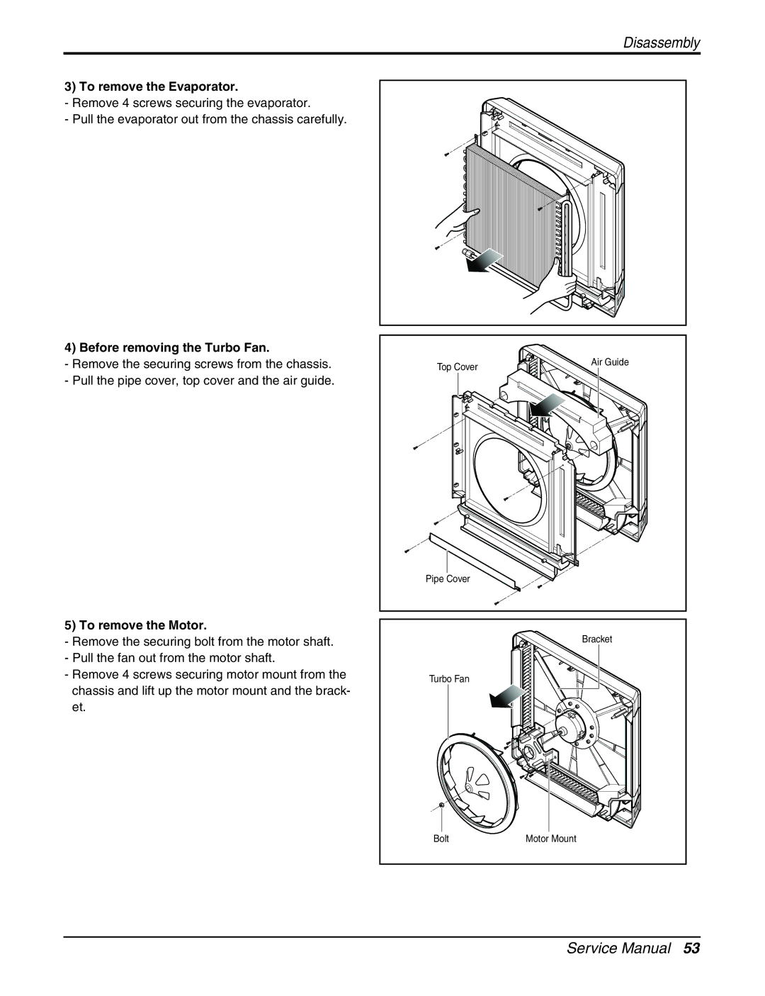 LG Electronics AMNC123DEA0 (LMN120CE) To remove the Evaporator, Before removing the Turbo Fan, To remove the Motor 