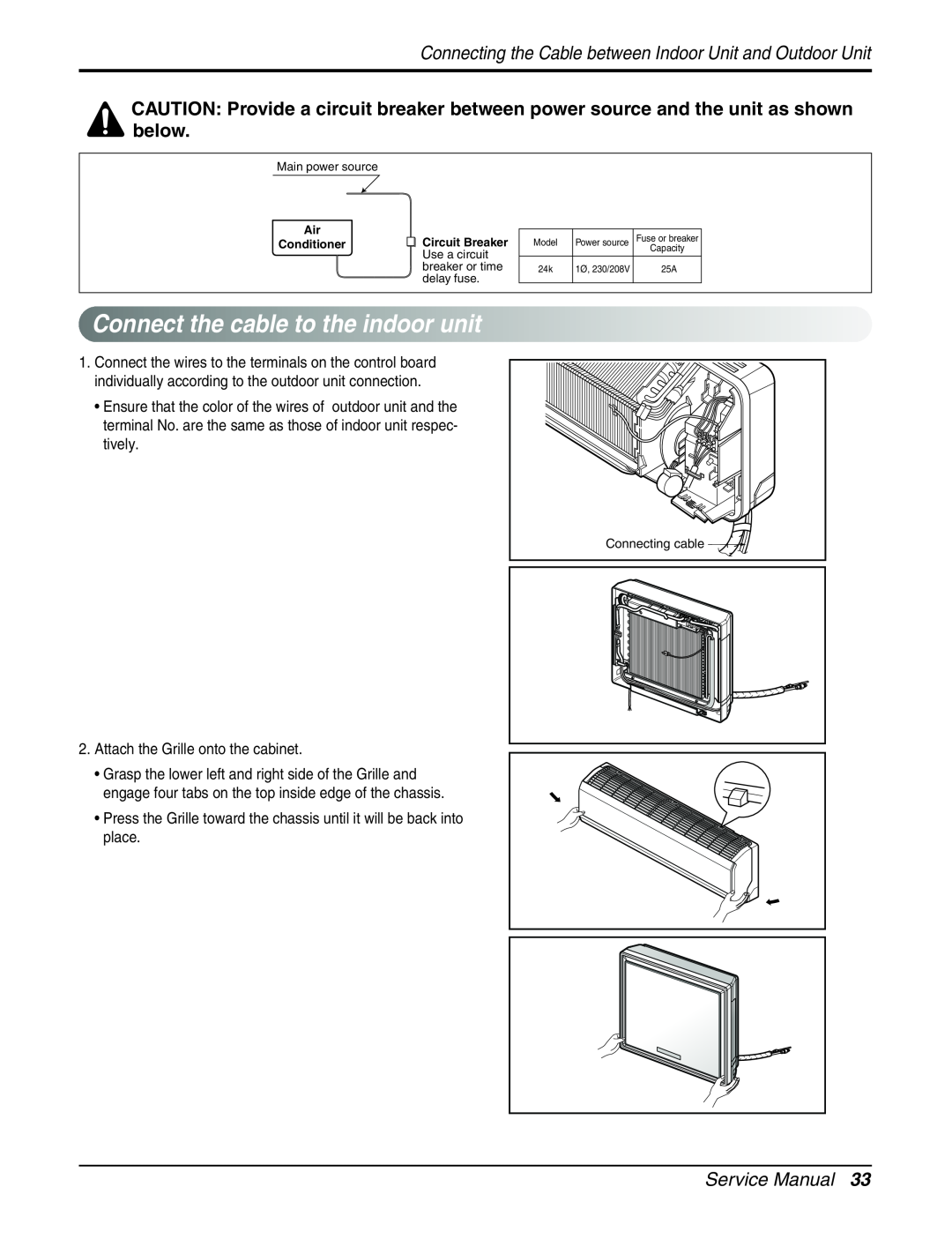 LG Electronics A2UH243FA0(LMU240HE) Connectthecable totheindoorunit, Service Manual, Attach the Grille onto the cabinet 