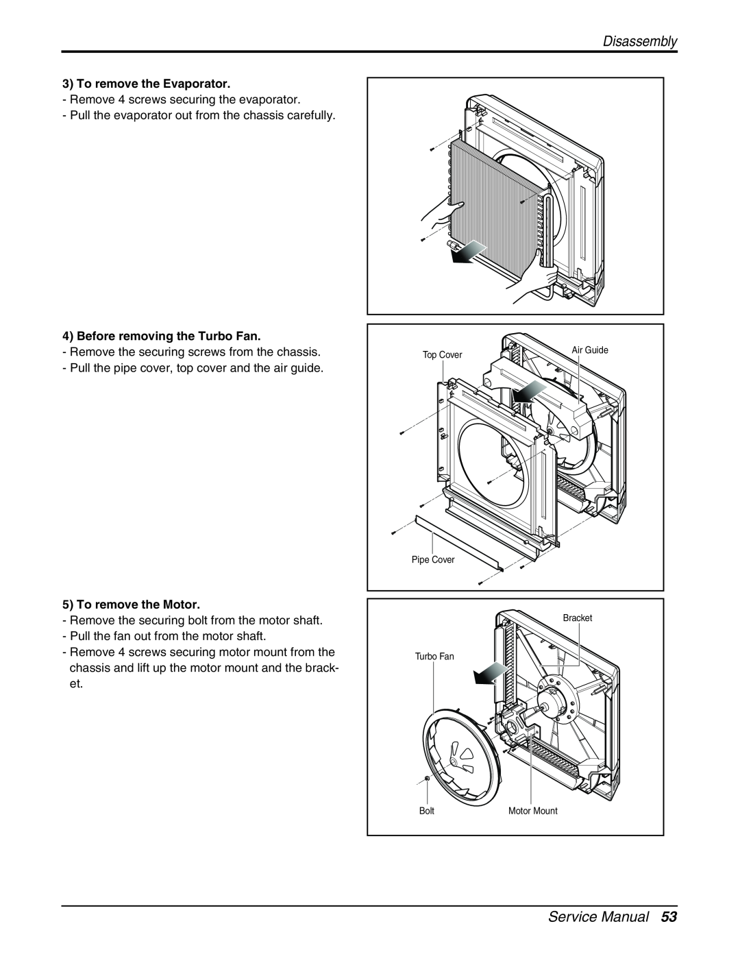 LG Electronics AMNC123DEA0 (LMN120CE) Disassembly, Service Manual, To remove the Evaporator, Before removing the Turbo Fan 