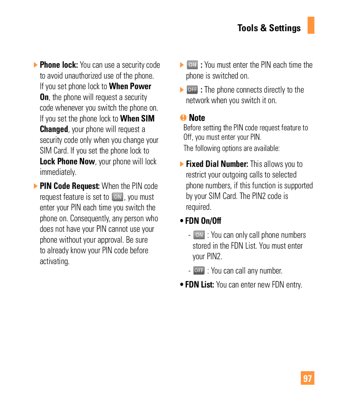 LG Electronics ARENA manual FDN On/Off, You can call any number, You must enter the PIN each time the phone is switched on 