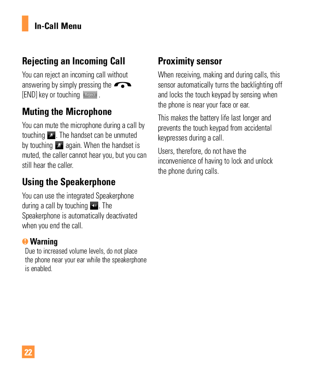 LG Electronics ARENA manual Rejecting an Incoming Call, Muting the Microphone, Using the Speakerphone, Proximity sensor 