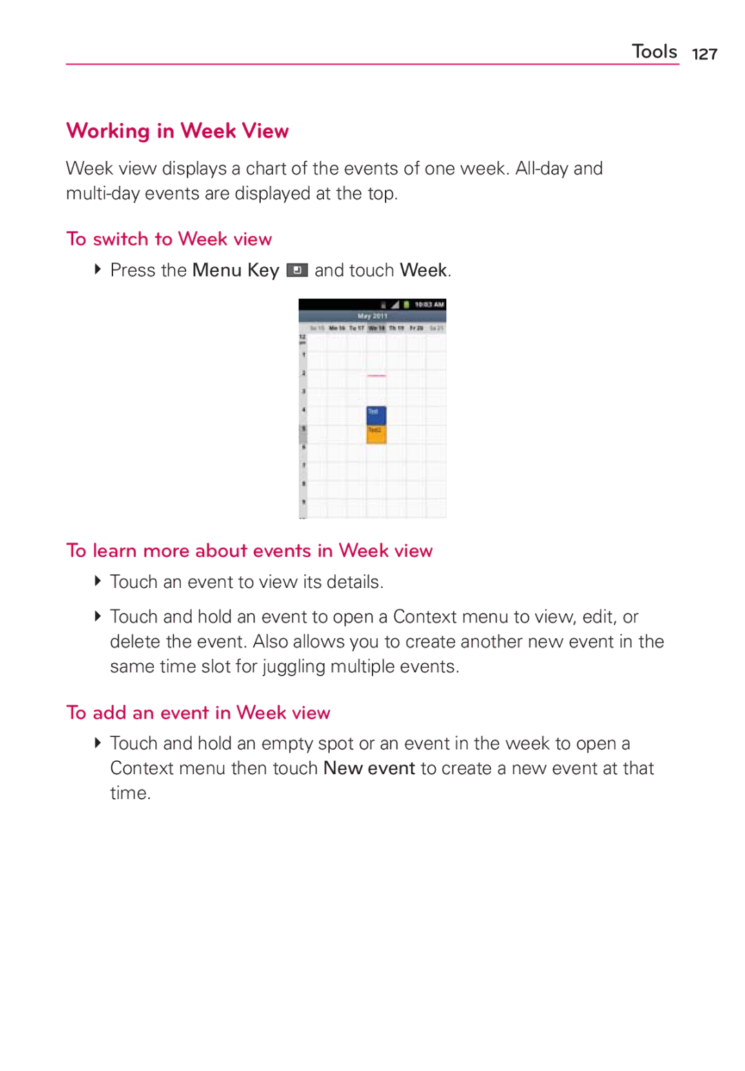 LG Electronics AS680 manual Working in Week View, To switch to Week view, To learn more about events in Week view 