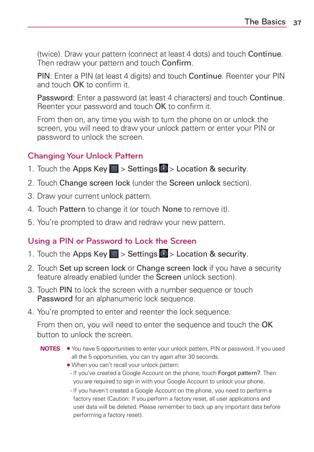 LG Electronics AS680 manual Changing Your Unlock Pattern, Using a PIN or Password to Lock the Screen 