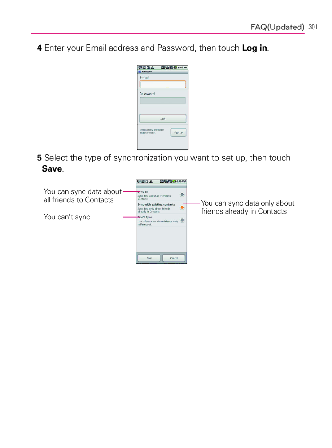 LG Electronics AS740, MFL66990402(1.0) owner manual You can sync data only about friends already in Contacts 