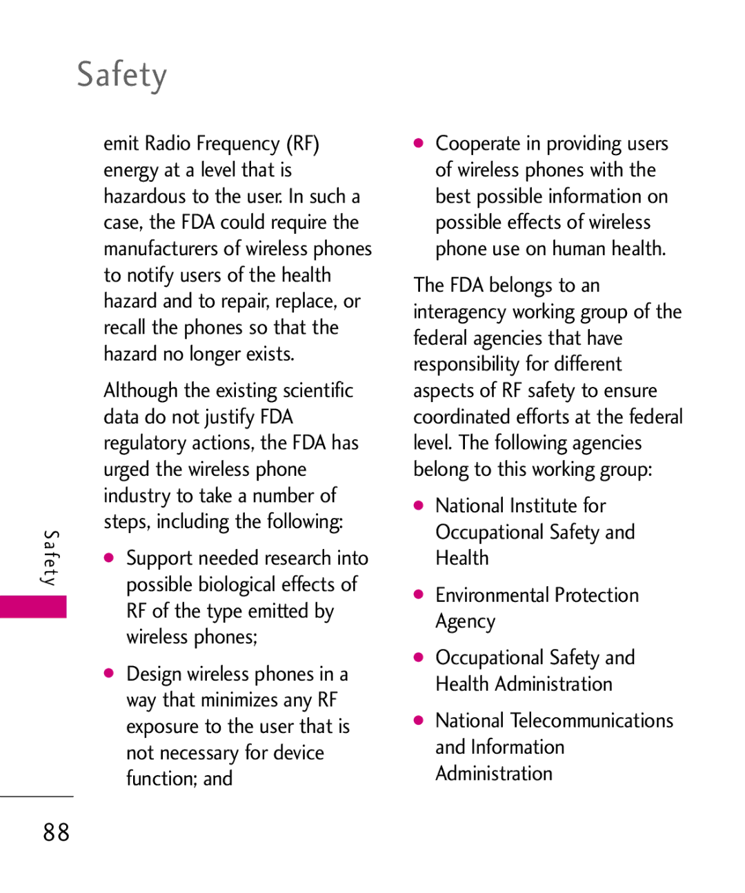 LG Electronics AX260 manual Data do not justify FDA, Urged the wireless phone, RF of the type emitted by, Wireless phones 