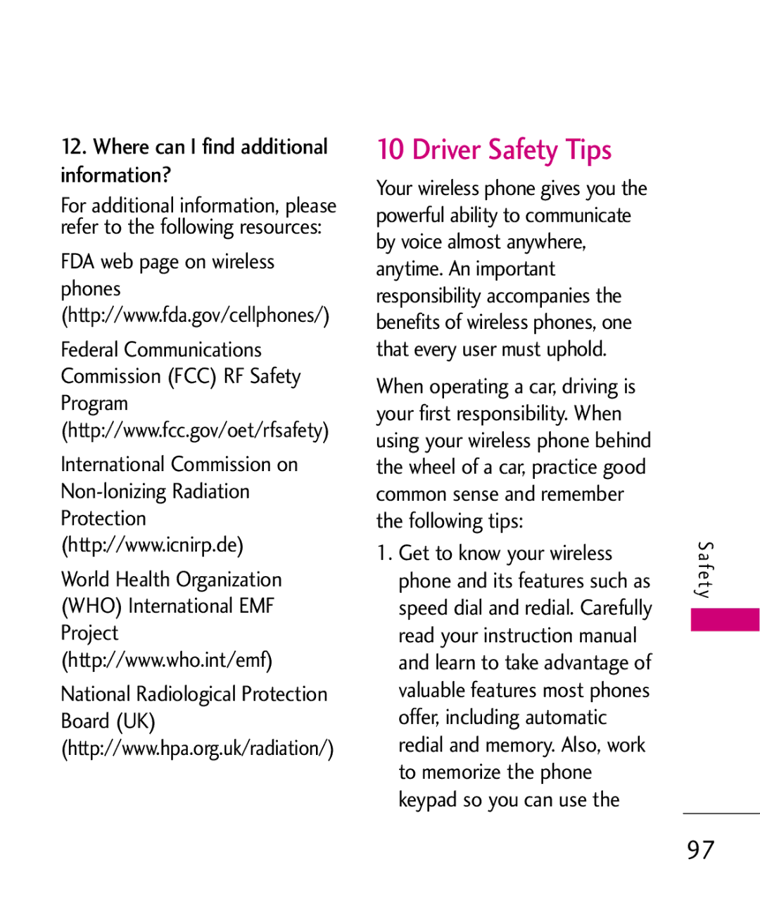 LG Electronics AX260 manual Driver Safety Tips, Where can I find additional information? 