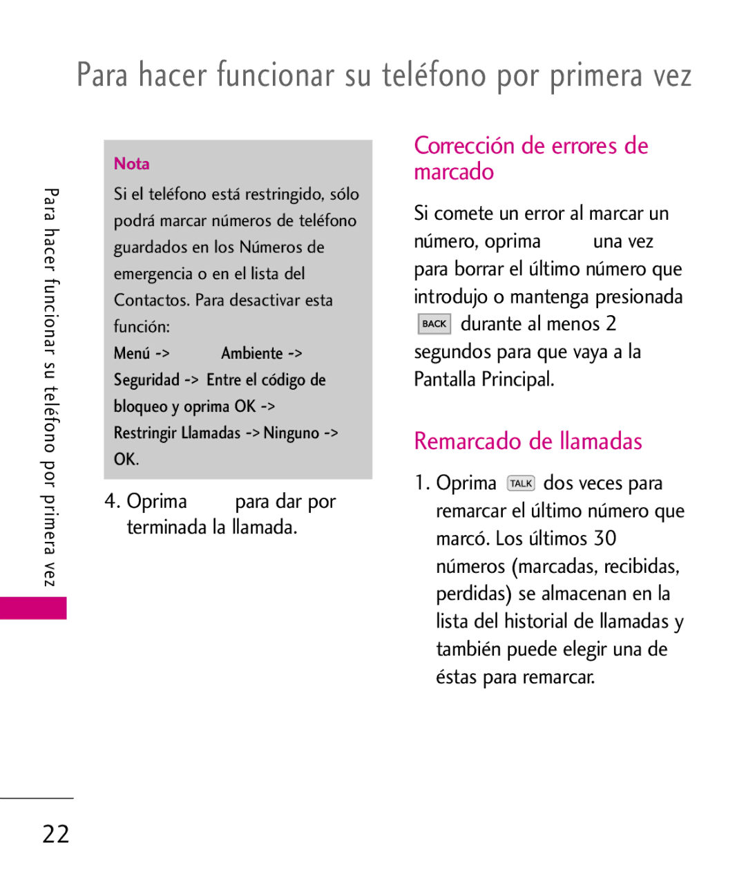 LG Electronics AX260 manual Corrección de errores de marcado, Remarcado de llamadas, Si comete un error al marcar un 