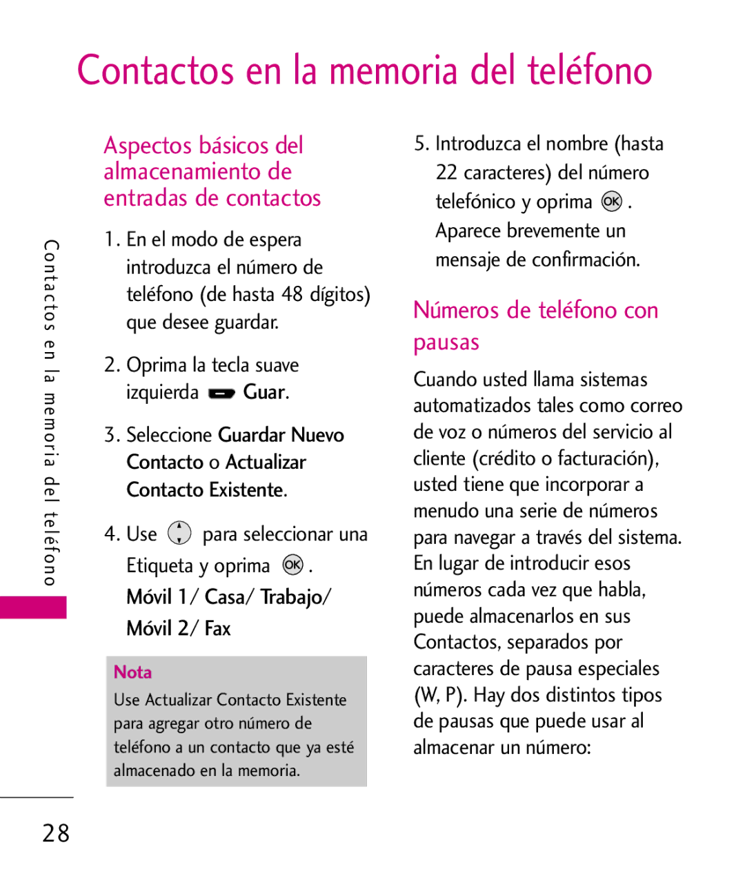 LG Electronics AX260 manual Números de teléfono con pausas, Contactos en la memoria del teléfono 