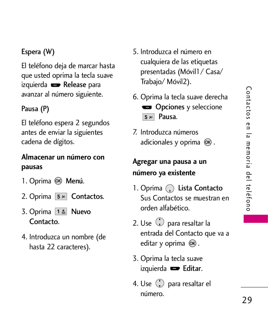 LG Electronics AX260 manual Almacenar un número con pausas, Oprima Contactos, Pausa 