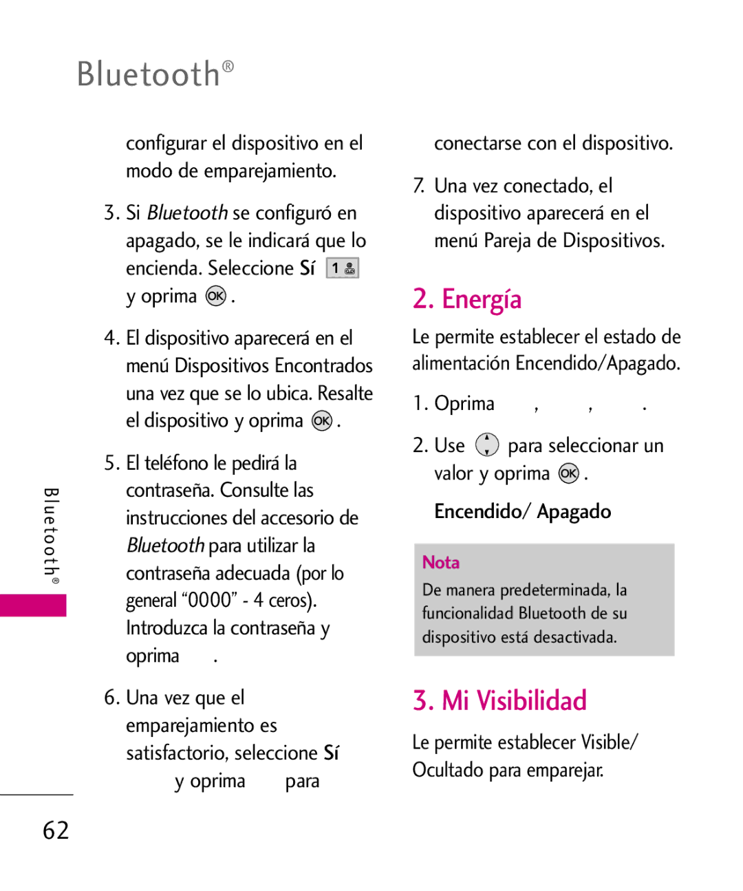 LG Electronics AX260 manual Energía, Mi Visibilidad, Oprima Una vez que el, Conectarse con el dispositivo 