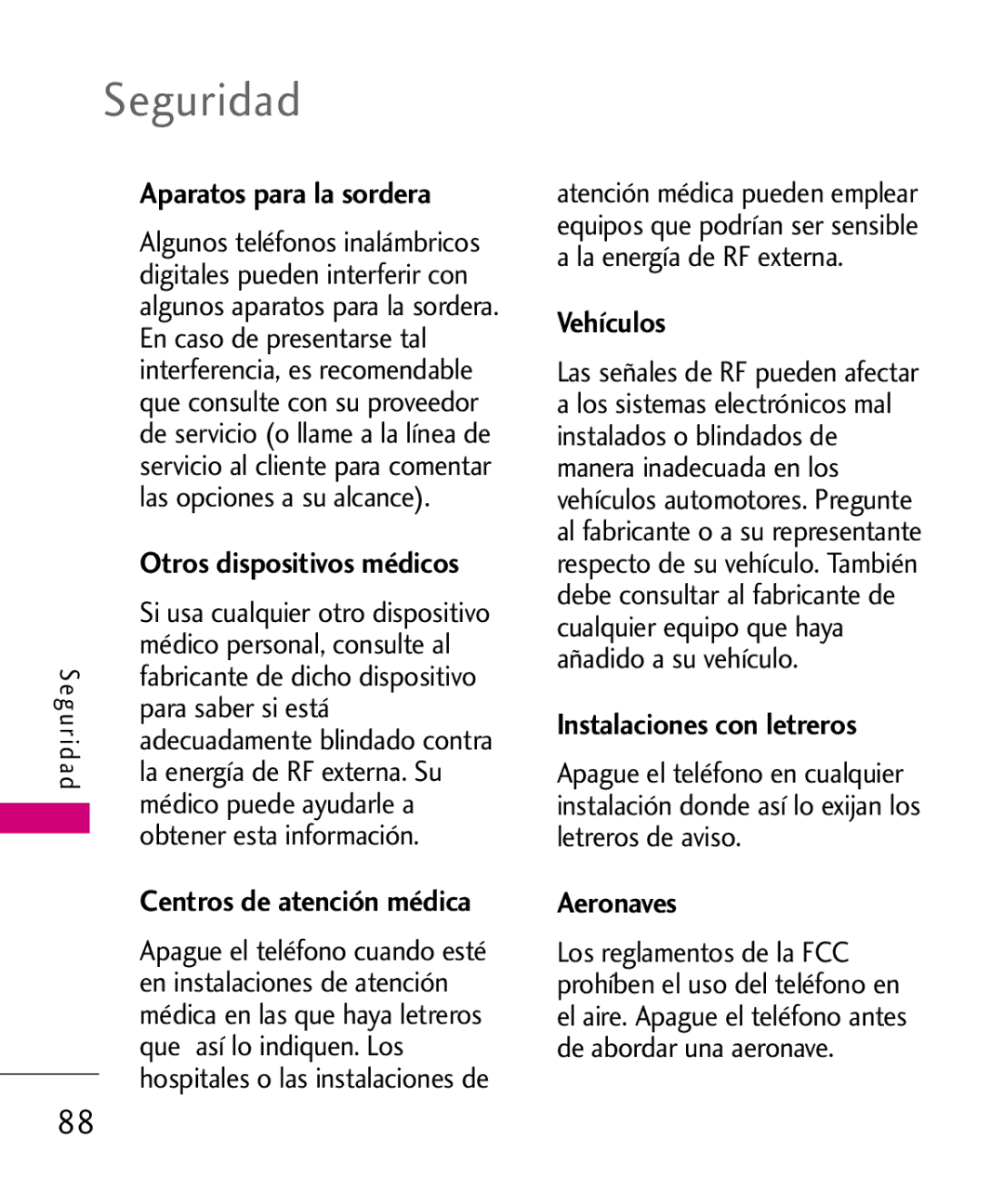 LG Electronics AX260 manual Aparatos para la sordera, Centros de atención médica, Vehículos, Instalaciones con letreros 