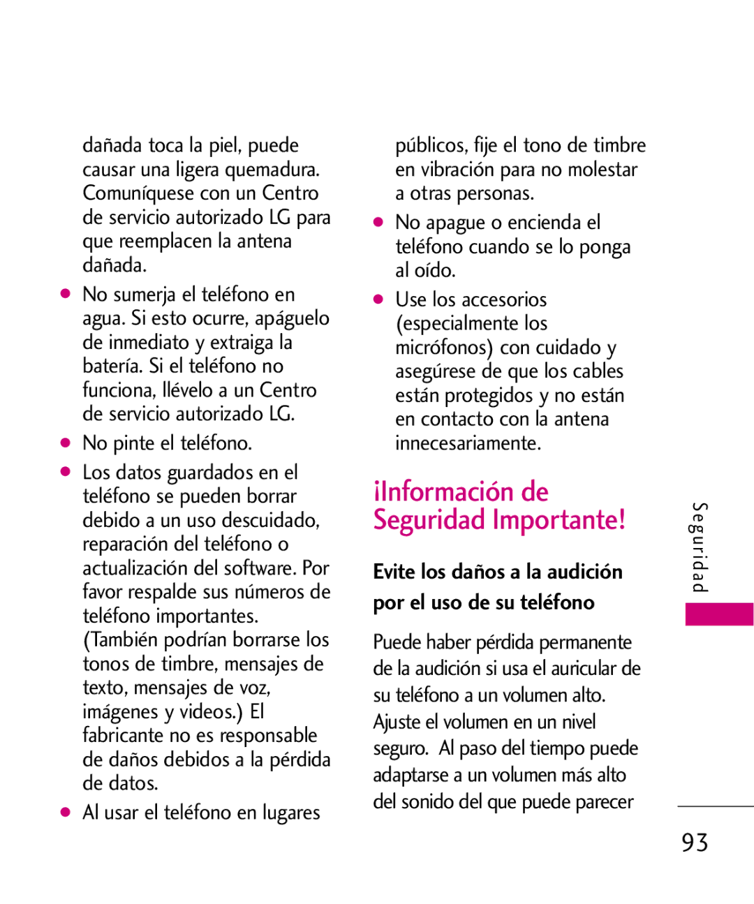 LG Electronics AX260 manual ¡Información de Seguridad Importante, No pinte el teléfono, Al usar el teléfono en lugares 