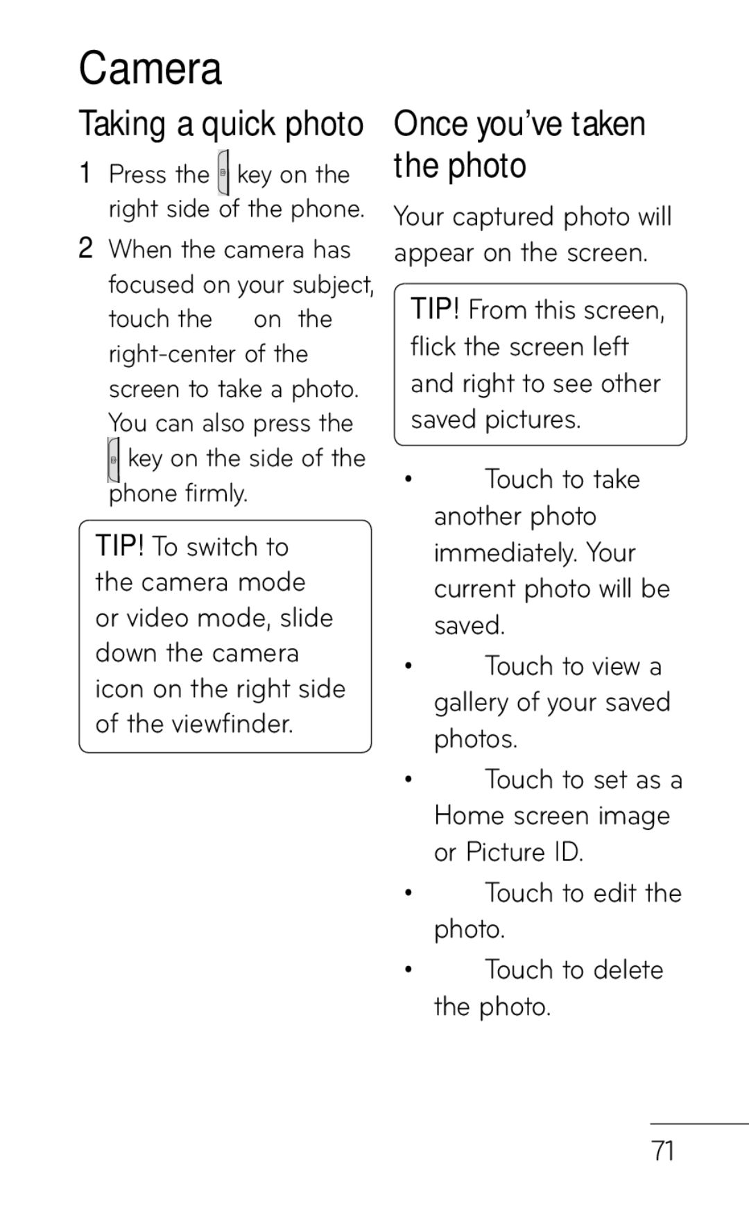 LG Electronics B016222 Camera, Taking a quick photo, Once you’ve taken the photo, Key on the side of the phone firmly 