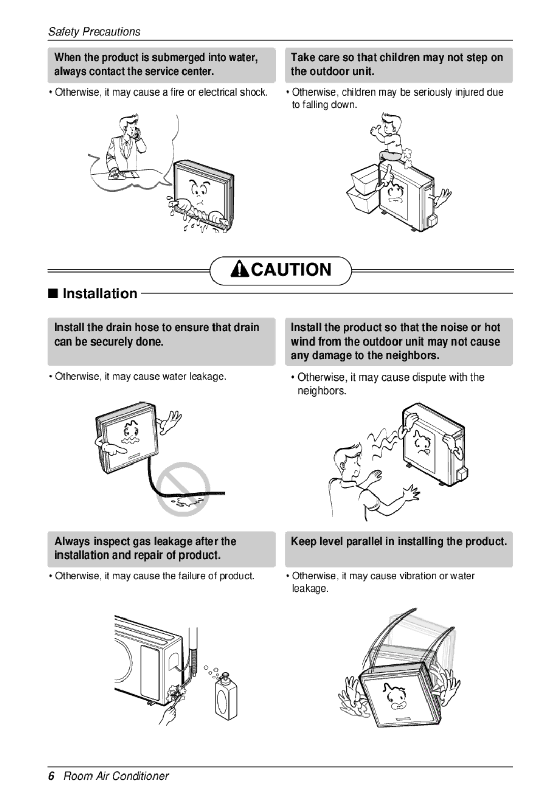 LG Electronics BKE 7630 NS G owner manual Take care so that children may not step on the outdoor unit 