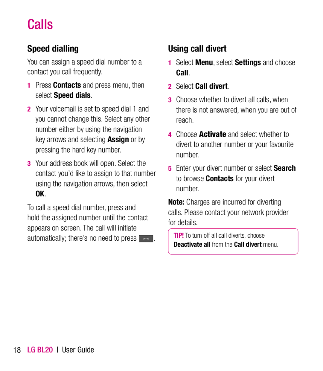 LG Electronics BL20 manual Speed dialling, Using call divert, Press Contacts and press menu, then select Speed dials 