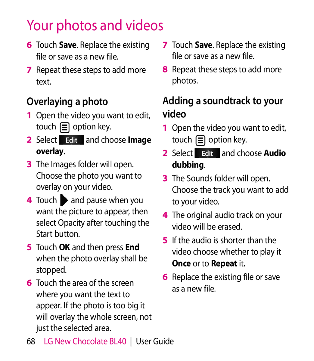 LG Electronics BL40 manual Overlaying a photo, Adding a soundtrack to your video, Repeat these steps to add more text 