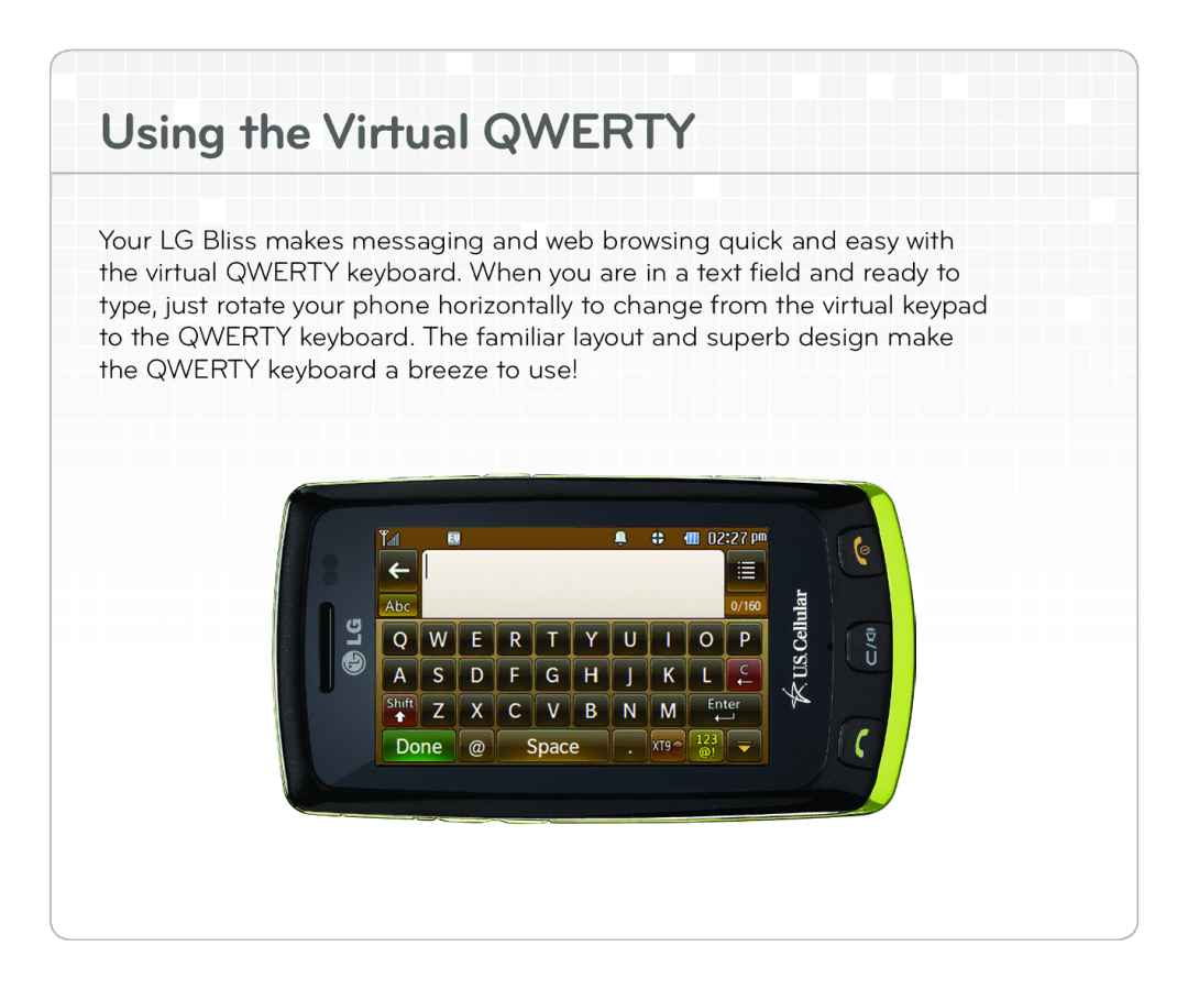 LG Electronics Bliss quick start Si ng th e Virtu al Qwert Y, Qwert Y keyboa rd a breeze to use 