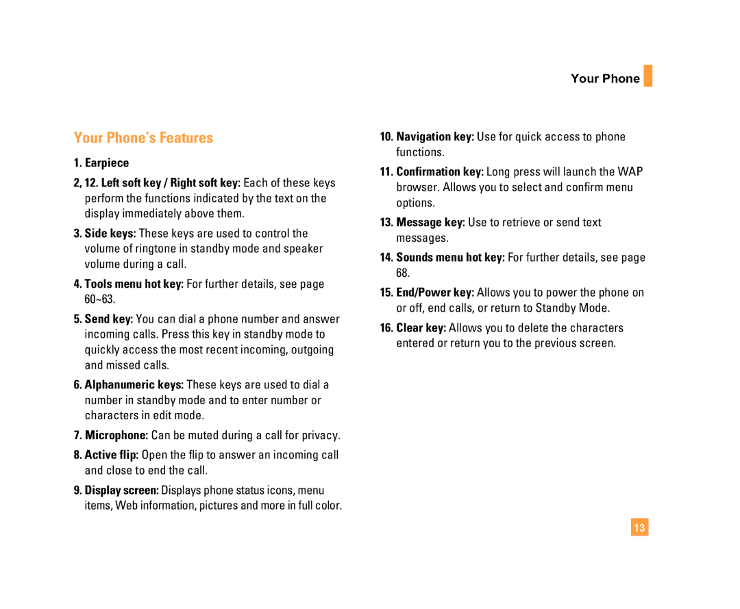 LG Electronics C1500 manual Your Phone’s Features, Earpiece, Sounds menu hot key For further details, see 