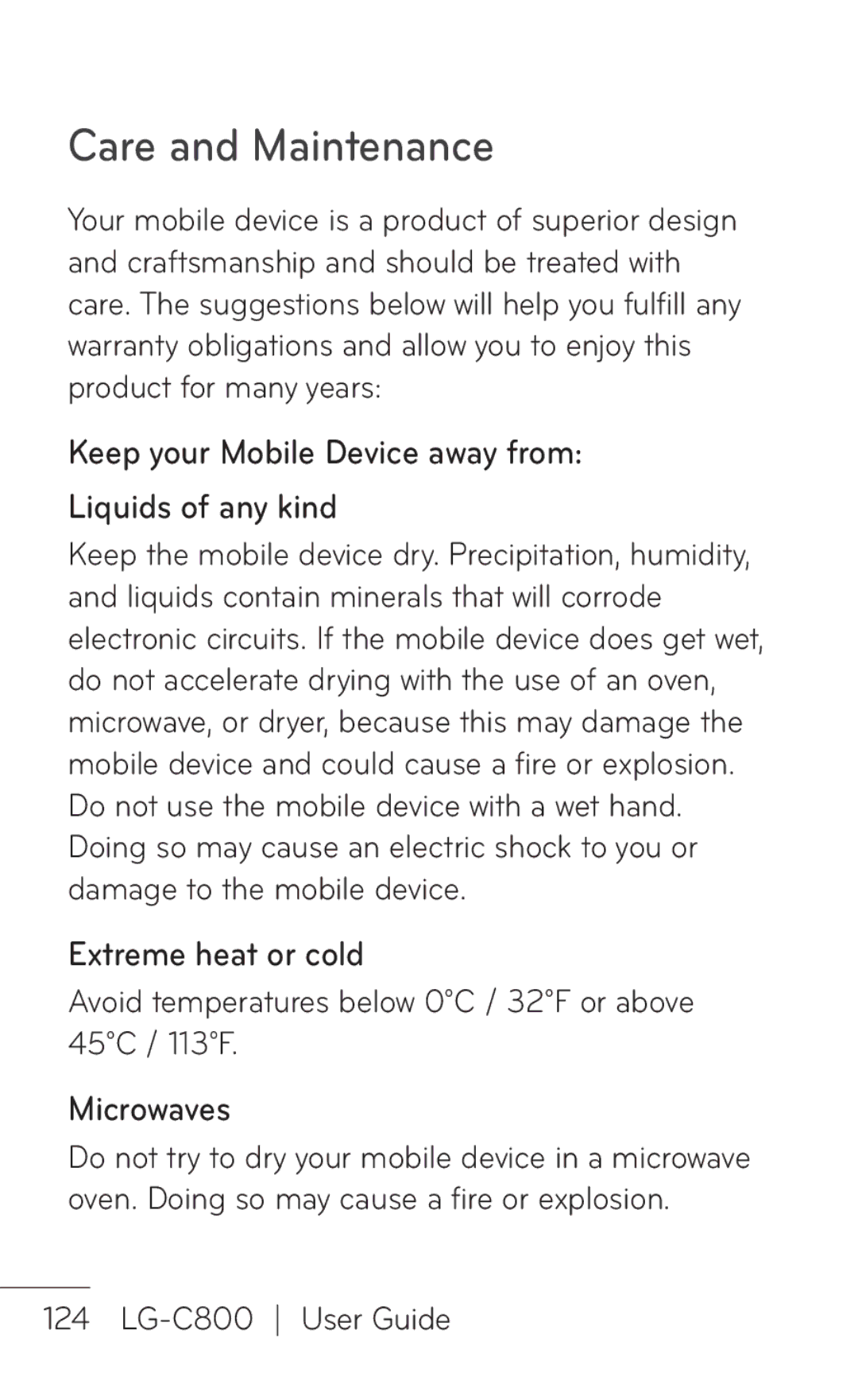 LG Electronics C800 manual Keep your Mobile Device away from Liquids of any kind, Extreme heat or cold, Microwaves 