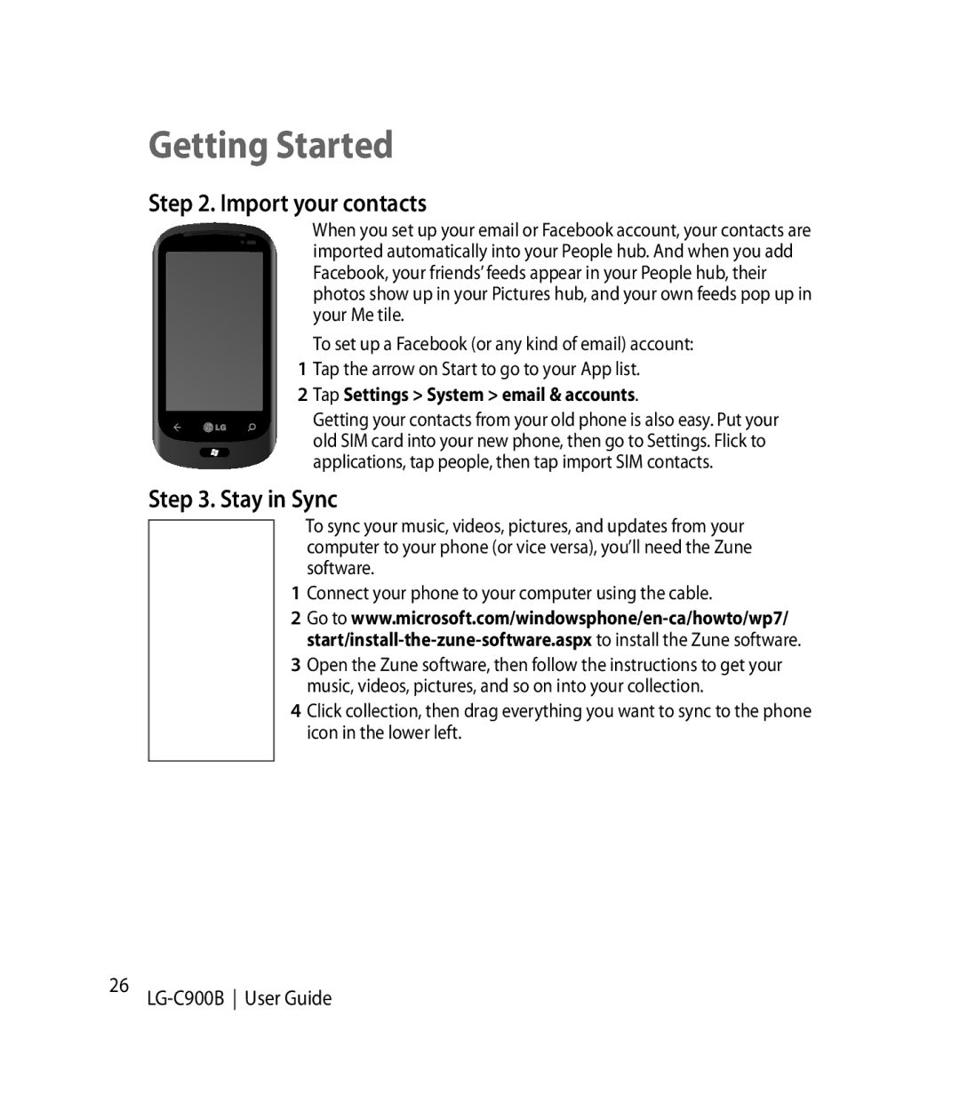 LG Electronics C900B manual Getting Started, Import your contacts, Stay in Sync, Tap Settings System email & accounts 