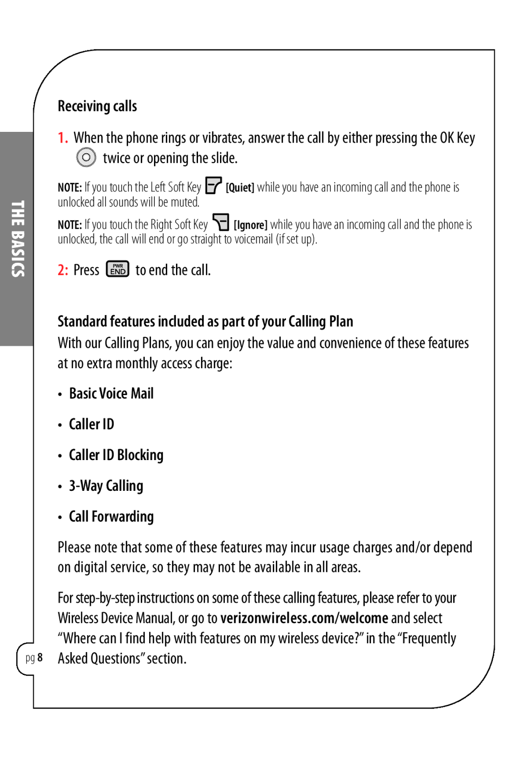 LG Electronics Chocolate manual Receiving calls, Twice or opening the slide Press to end the call 