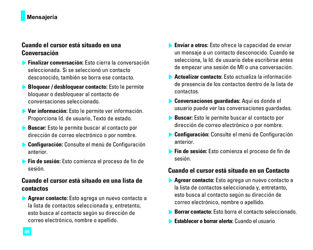 LG Electronics CU500 manual Cuando el cursor está situado en una Conversación, Cuando el cursor está situado en un Contacto 