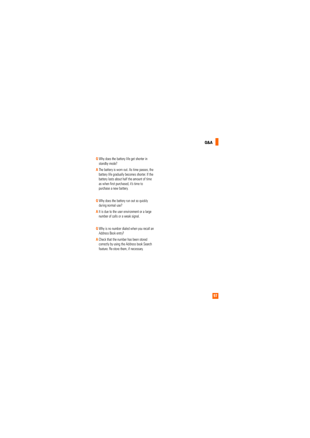 LG Electronics CU515 manual Why does the battery life get shorter in standby mode? 