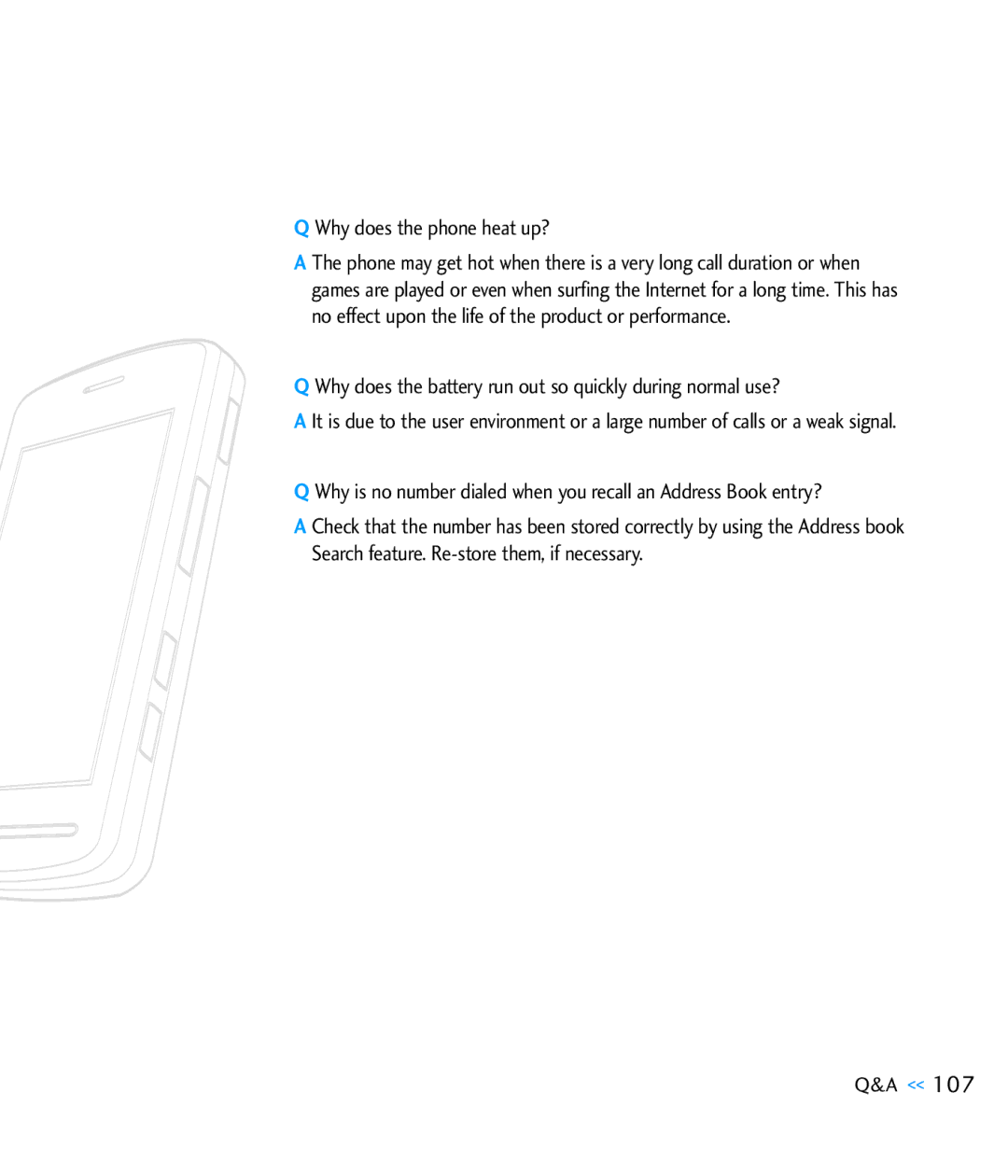 LG Electronics CU920 manual Why does the phone heat up?, Why does the battery run out so quickly during normal use? 