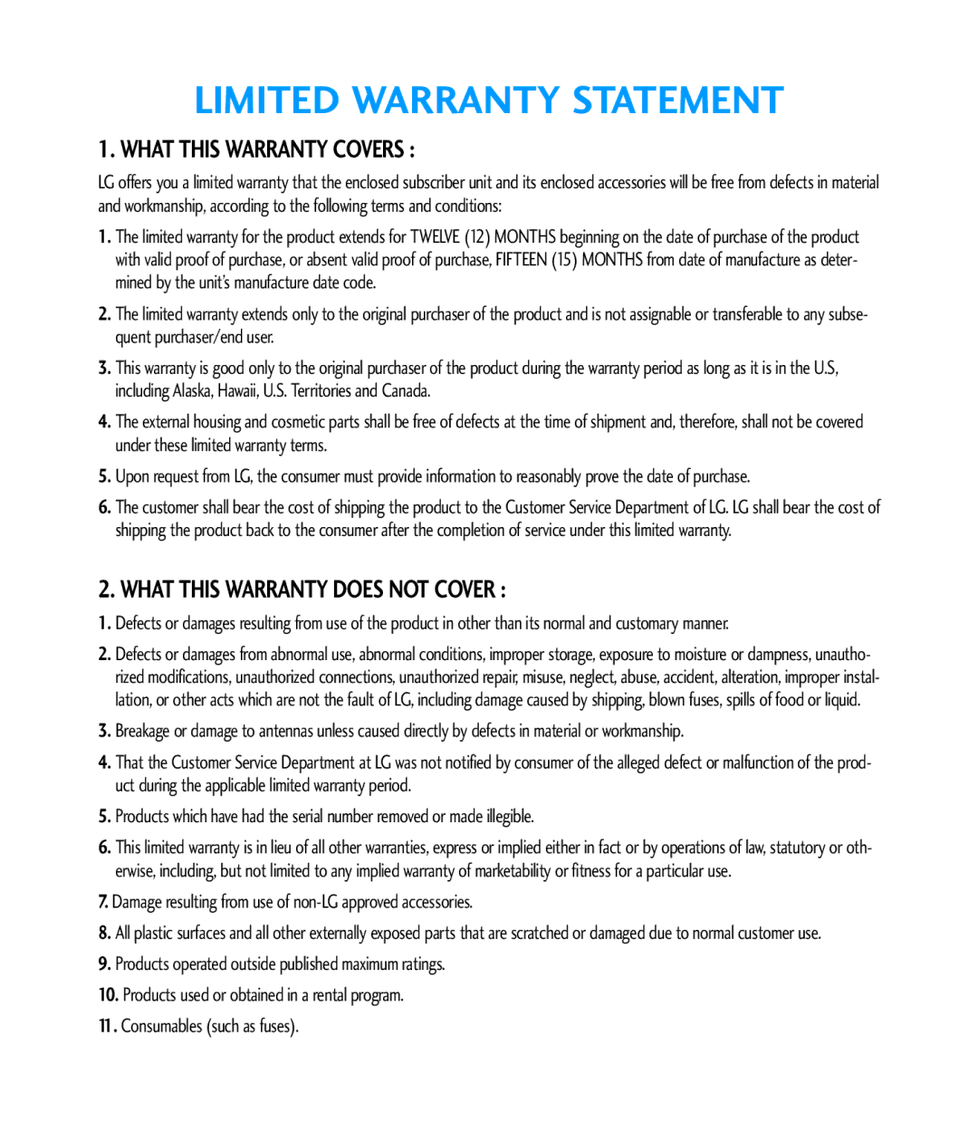 LG Electronics CU920 manual Limited Warranty Statement, Damage resulting from use of non-LG approved accessories 