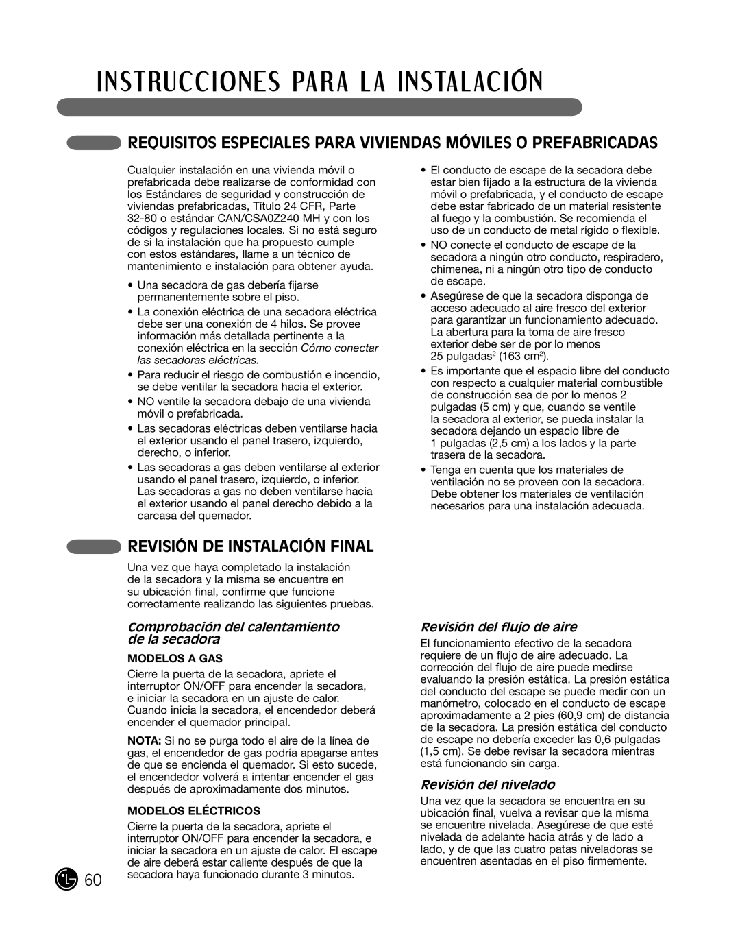 LG Electronics DLE2101S, D2102R, D2102W, D2102S ReViSiÓn de inSTalaciÓn Final, Comprobación del calentamiento de la secadora 