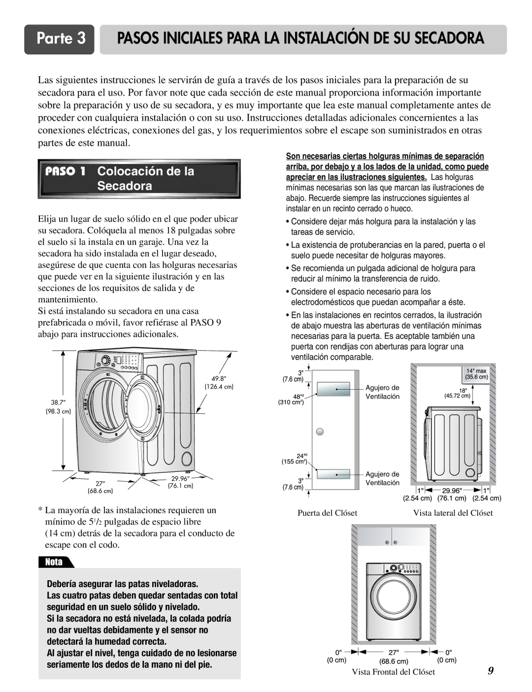 LG Electronics D2526W manual Paso 1 Colocación de la Secadora, Debería asegurar las patas niveladoras 