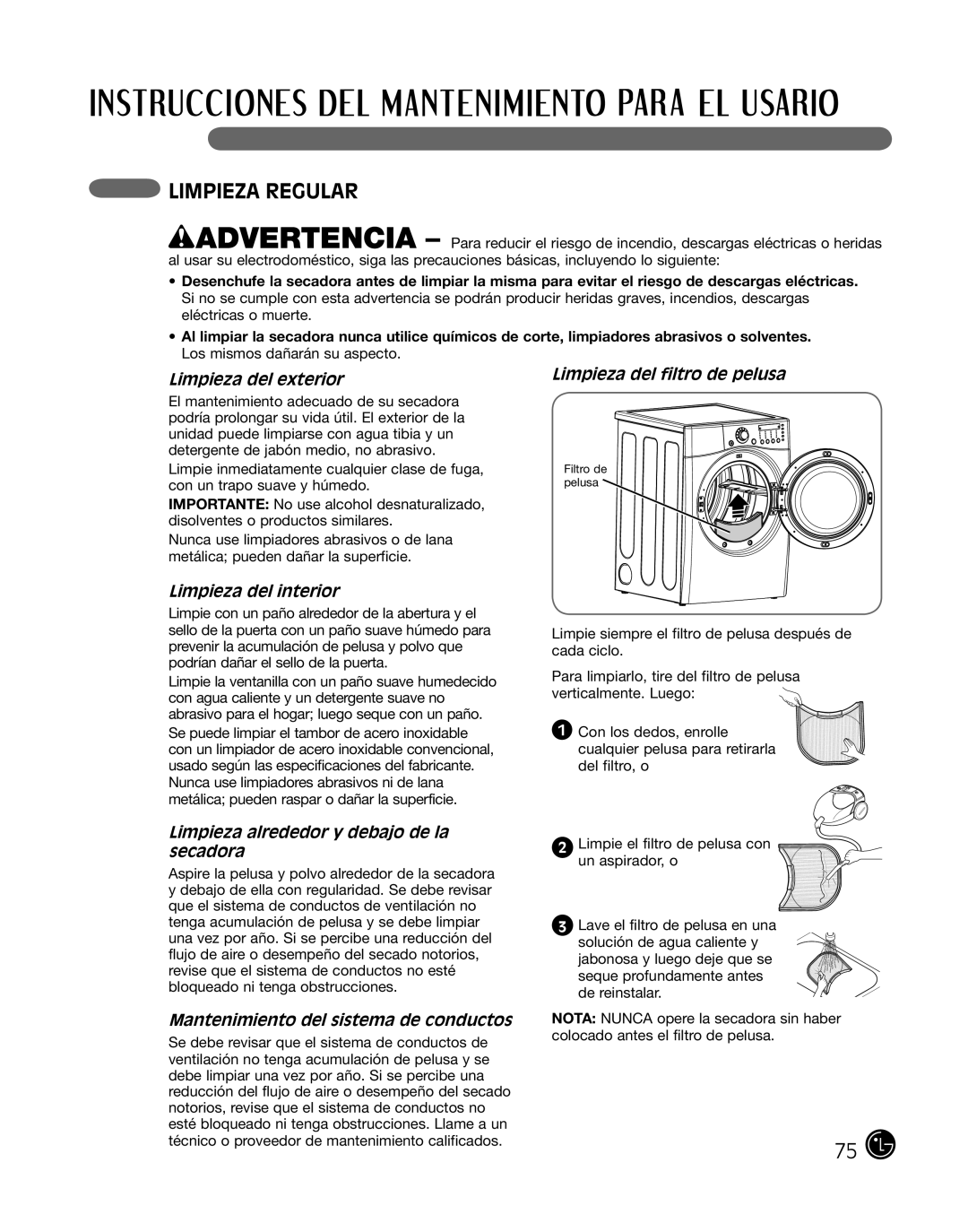 LG Electronics D2702W, D2702V Limpieza Regular, Limpieza del exterior Limpieza del filtro de pelusa, Limpieza del interior 