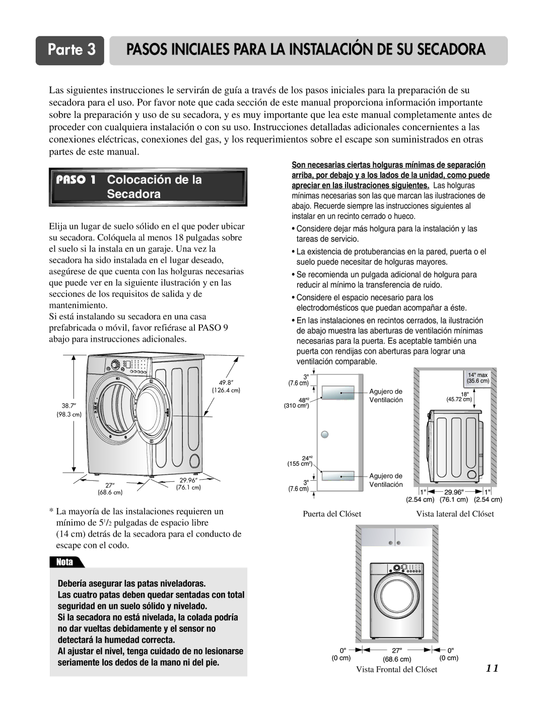 LG Electronics D3744W, D3744S Parte 3 Pasos Iniciales Para LA Instalación DE SU Secadora, Paso 1 Colocación de la Secadora 