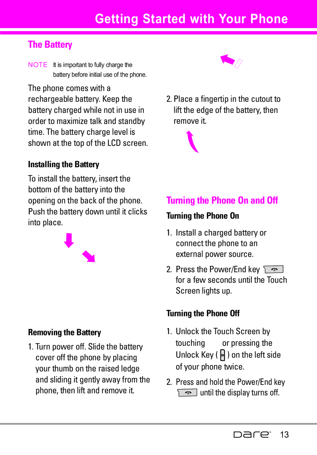 LG Electronics Dare manual Getting Started with Your Phone, Battery, Turning the Phone On and Off 