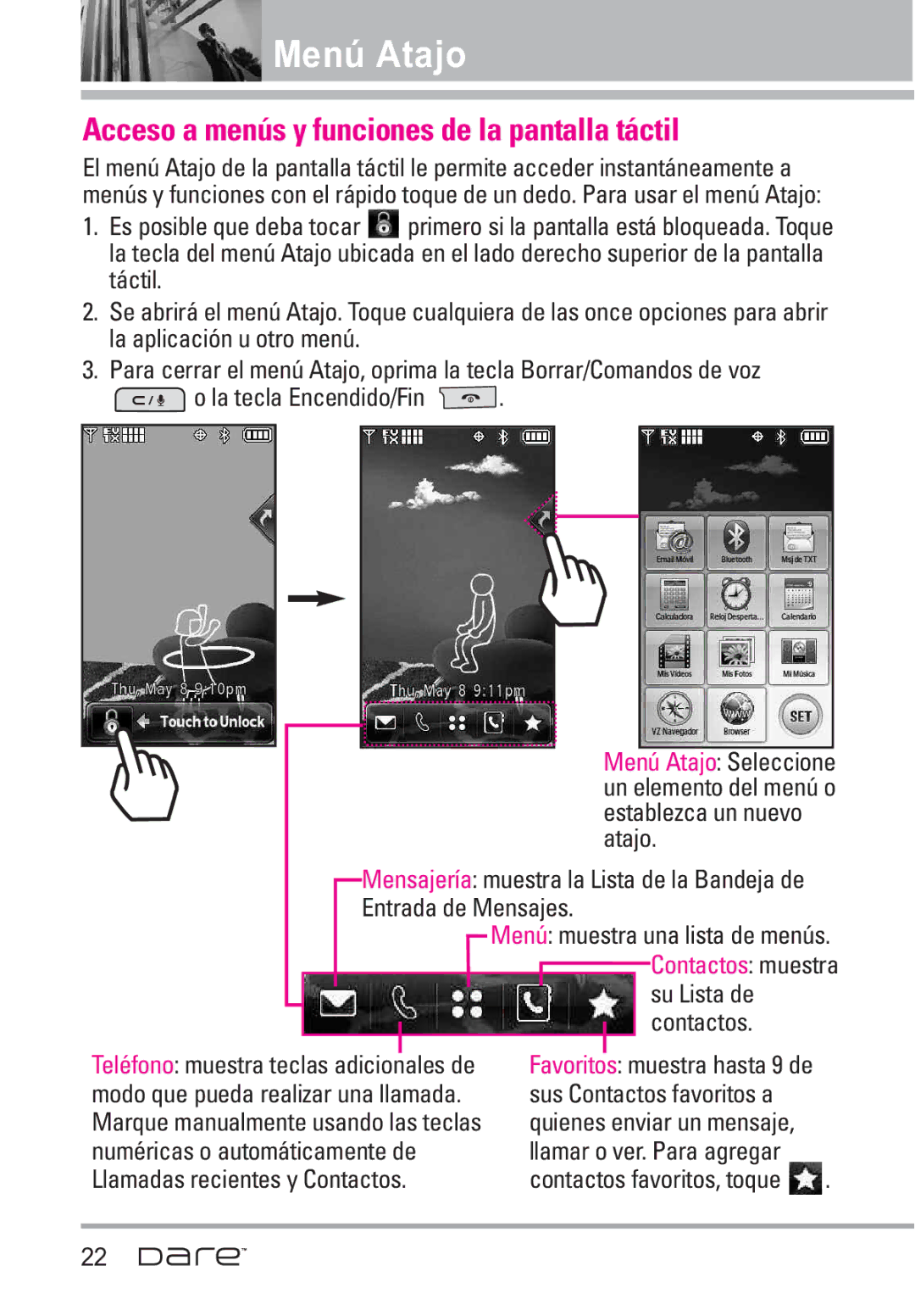 LG Electronics Dare manual Menú Atajo, Acceso a menús y funciones de la pantalla táctil 