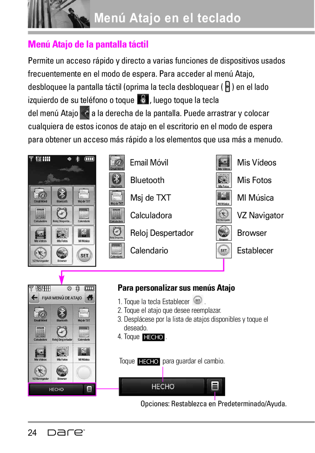 LG Electronics Dare manual Menú Atajo en el teclado, Menú Atajo de la pantalla táctil, Para personalizar sus menús Atajo 