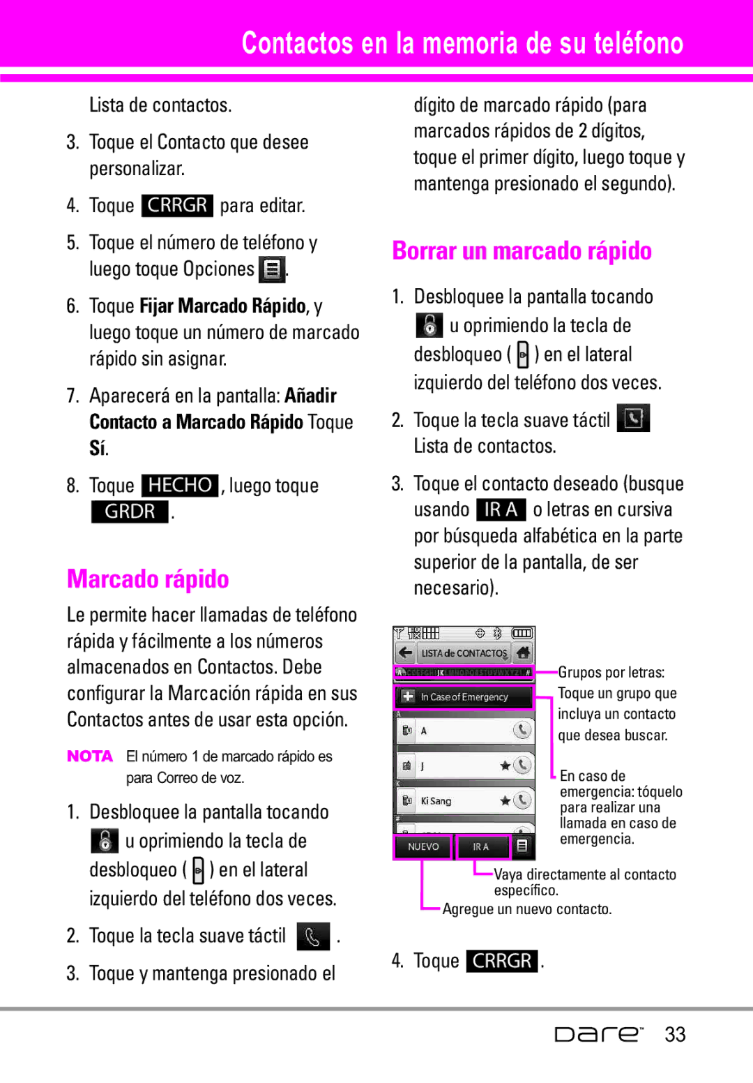 LG Electronics Dare manual Borrar un marcado rápido, Toque la tecla suave táctil Lista de contactos, Toque Crrgr 