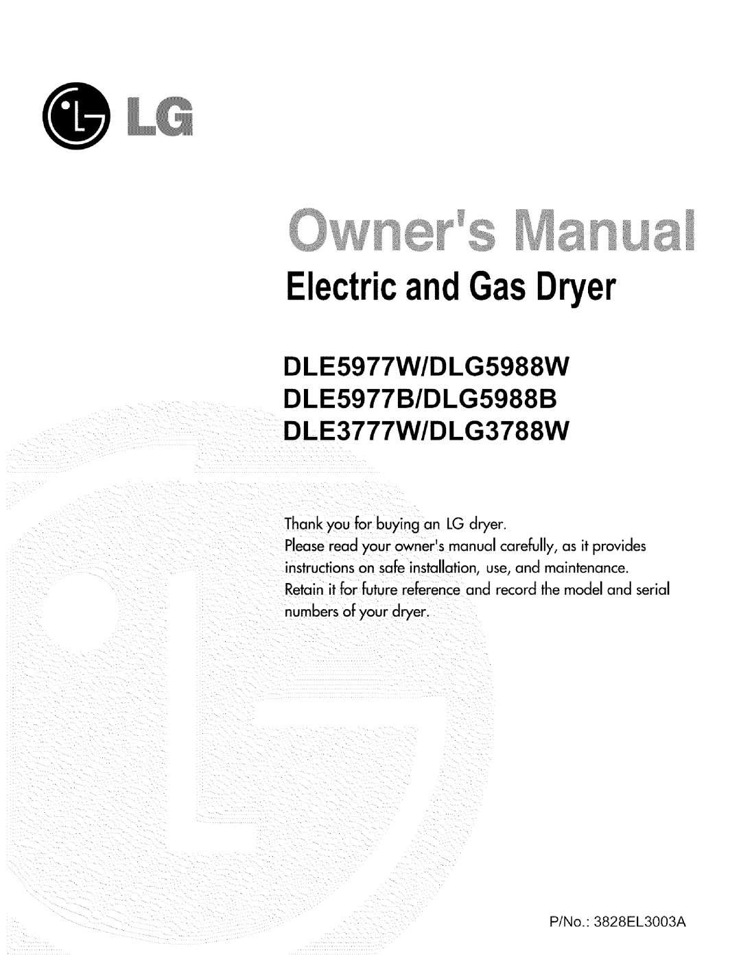 LG Electronics D 5988W owner manual ElectricandGasDryer, DLE 5977W/D LG 5988W DLE 5977 B/D LG 5988 B DLE3777W/DLG3788W 