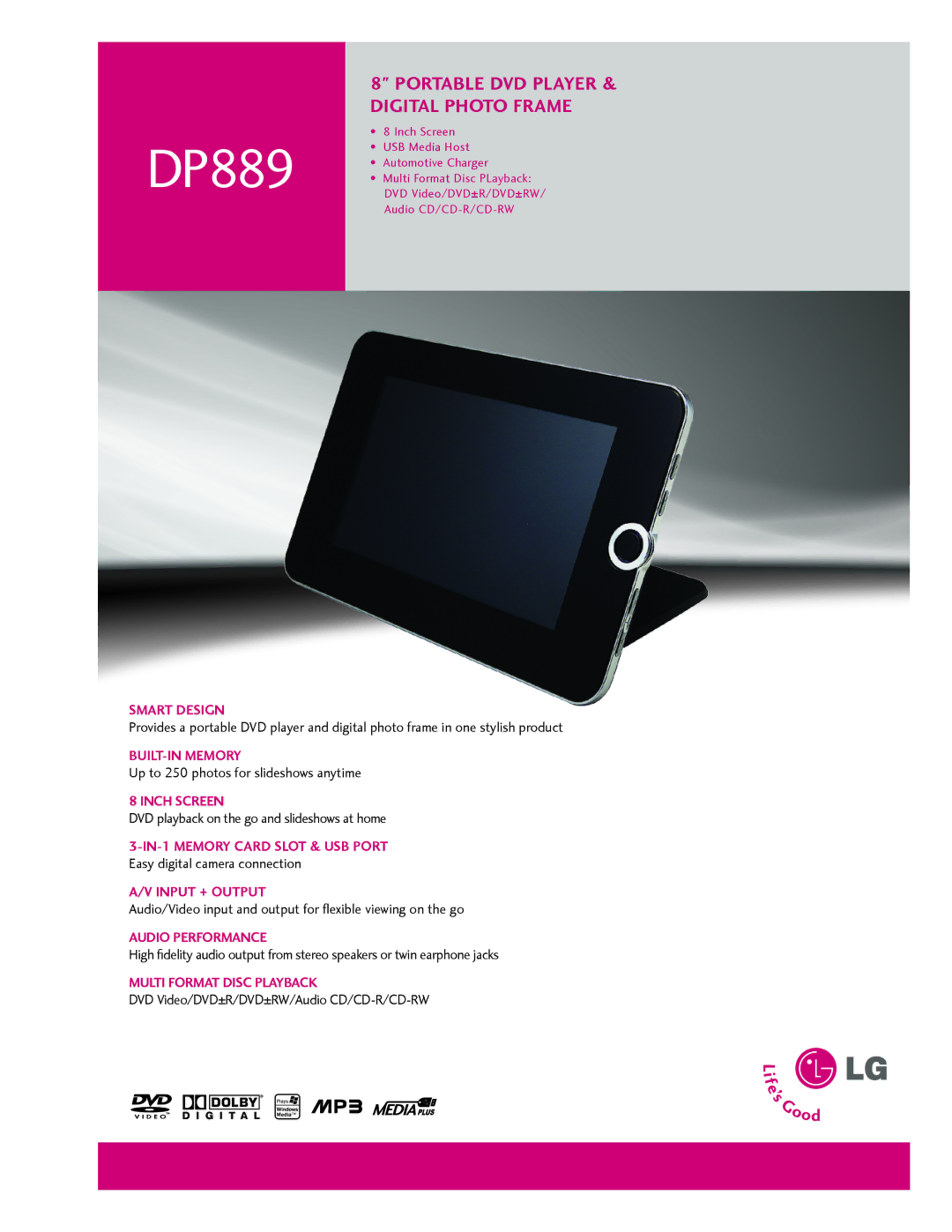 LG Electronics DP889 manual Smart Design, Inch Screen, Input + Output, Audio Performance, Multi Format Disc Playback 