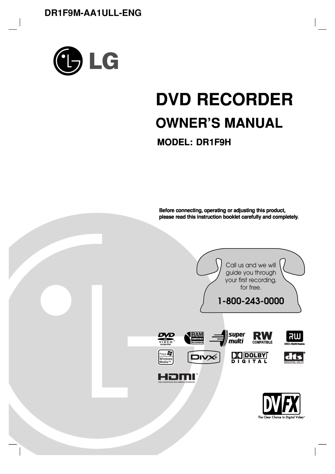 LG Electronics owner manual Owner’S Manual, Dvd Recorder, DR1F9M-AA1ULL-ENG, MODEL DR1F9H 