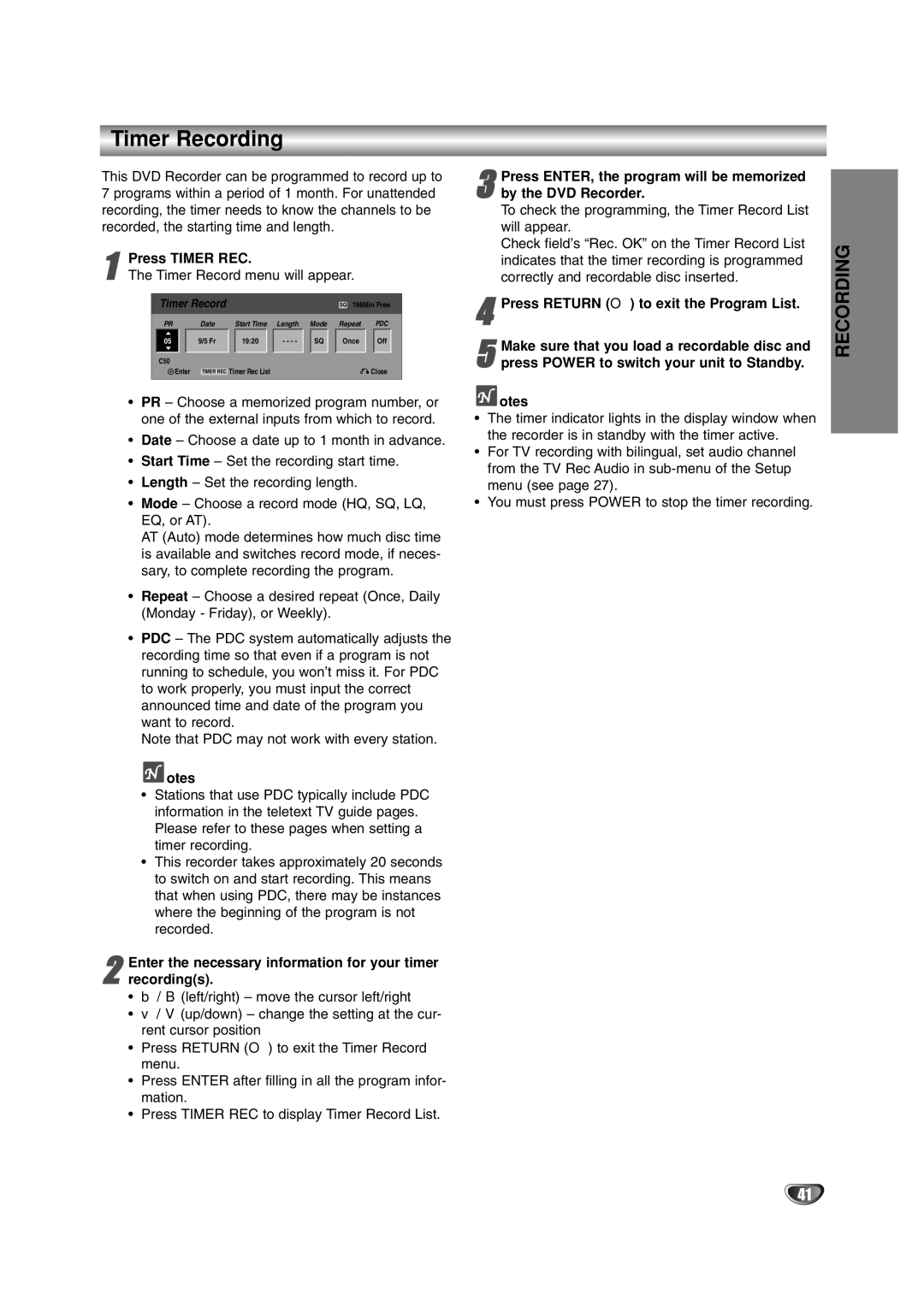 LG Electronics DR4912 Timer Recording, Recordings, By the DVD Recorder, Press Return O to exit the Program List 