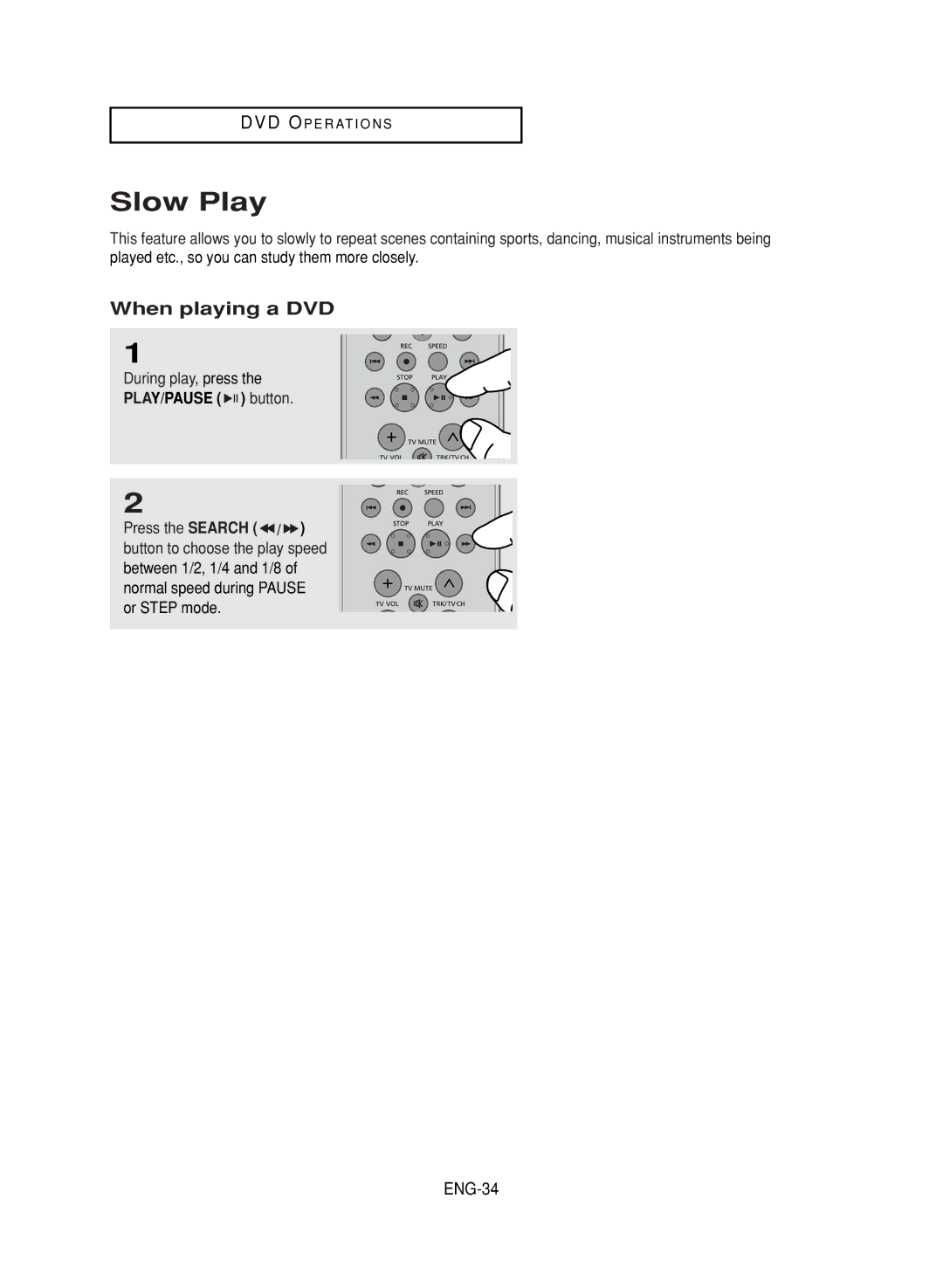 LG Electronics DVD-V9800 instruction manual Slow Play, ENG-34, During play, press 