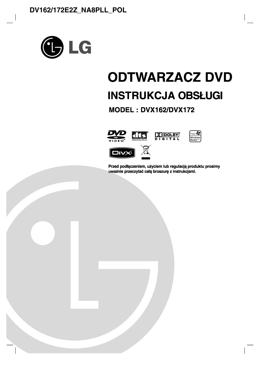 LG Electronics owner manual Instrukcja Obsługi, Odtwarzacz Dvd, DV162/172E2ZNA8PLLPOL, MODEL DVX162/DVX172 